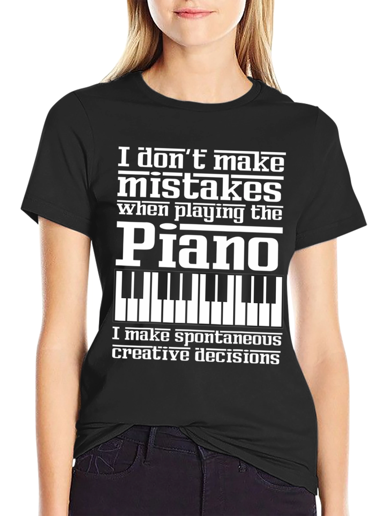 Piano Player T-Shirt - I Dont Make Mistakes