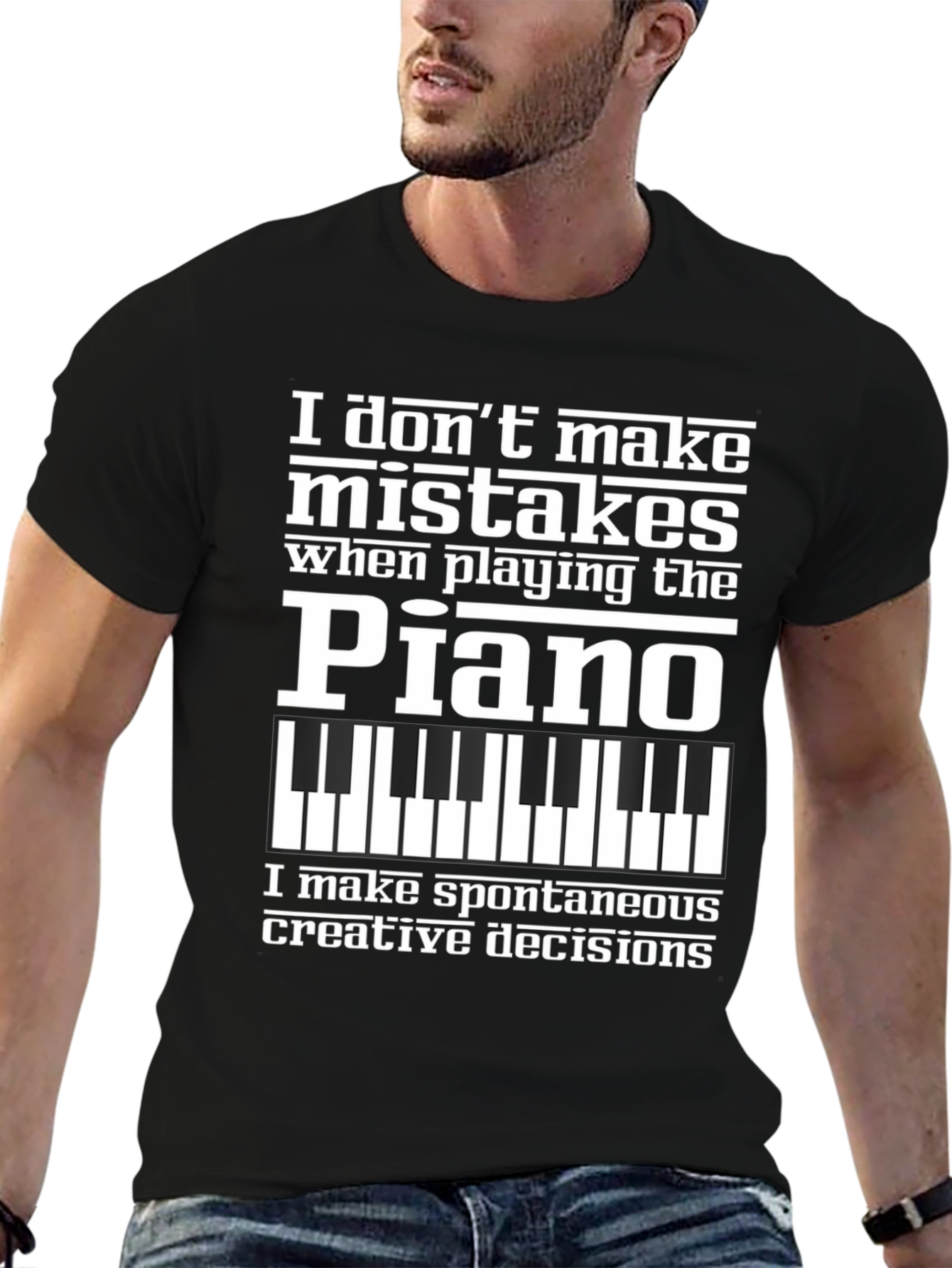 Piano Player T-Shirt - I Dont Make Mistakes