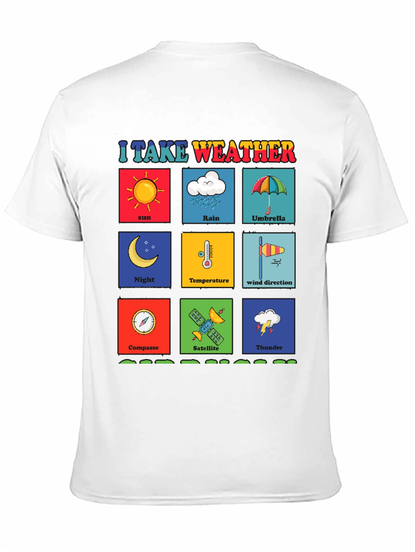 I Take Weather T-Shirt