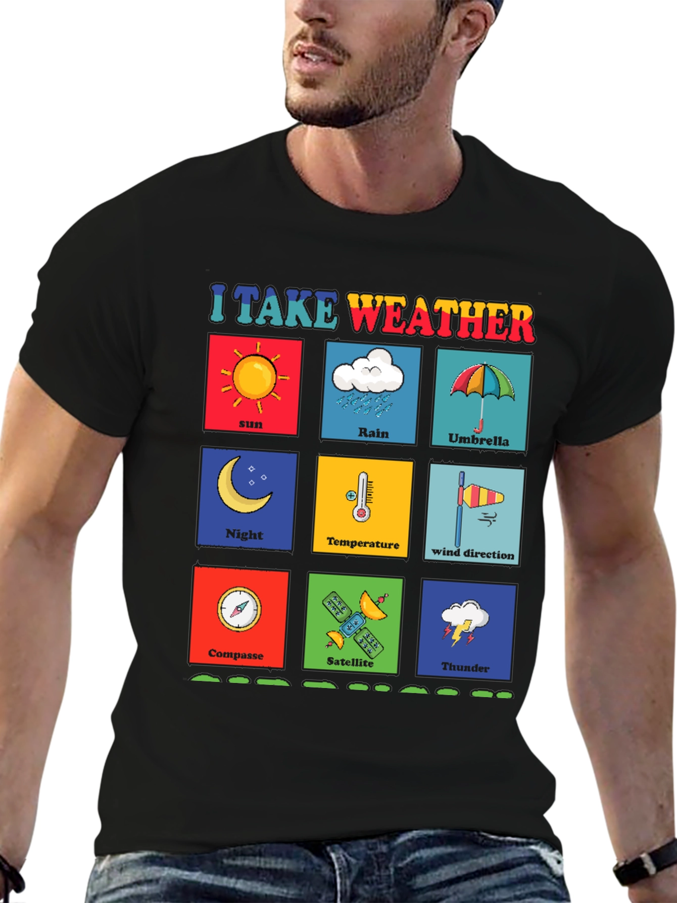 I Take Weather T-Shirt