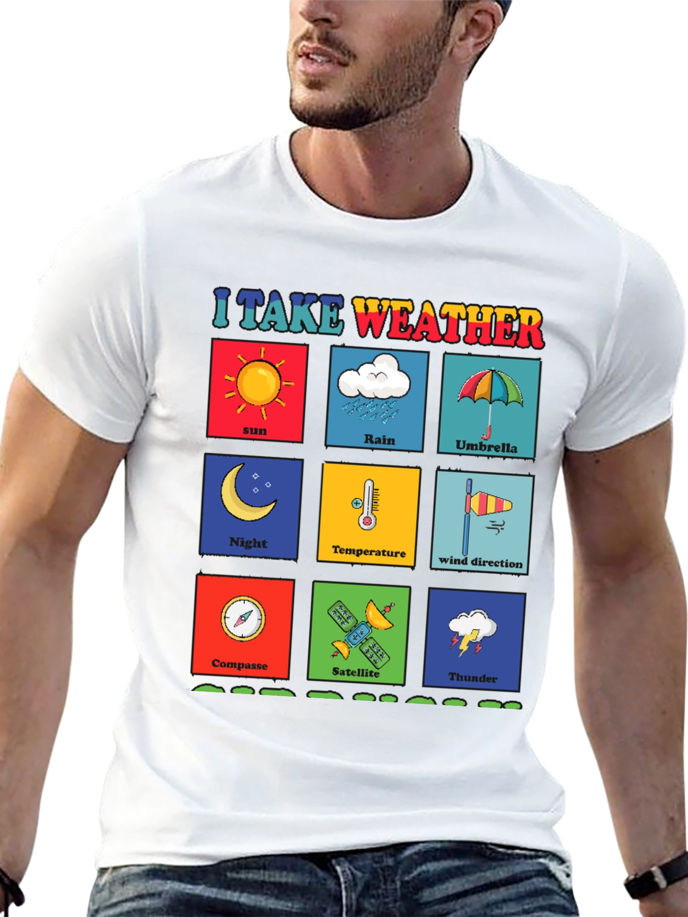 I Take Weather T-Shirt