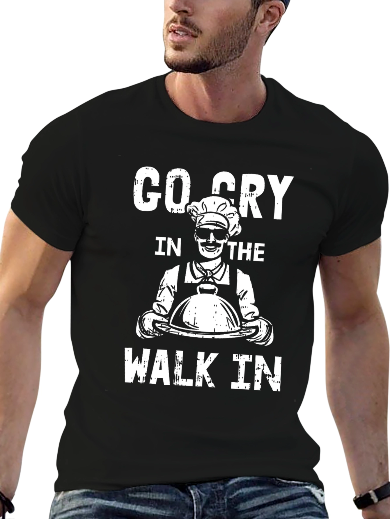 Go Cry in The Walk-In Chef T-Shirt