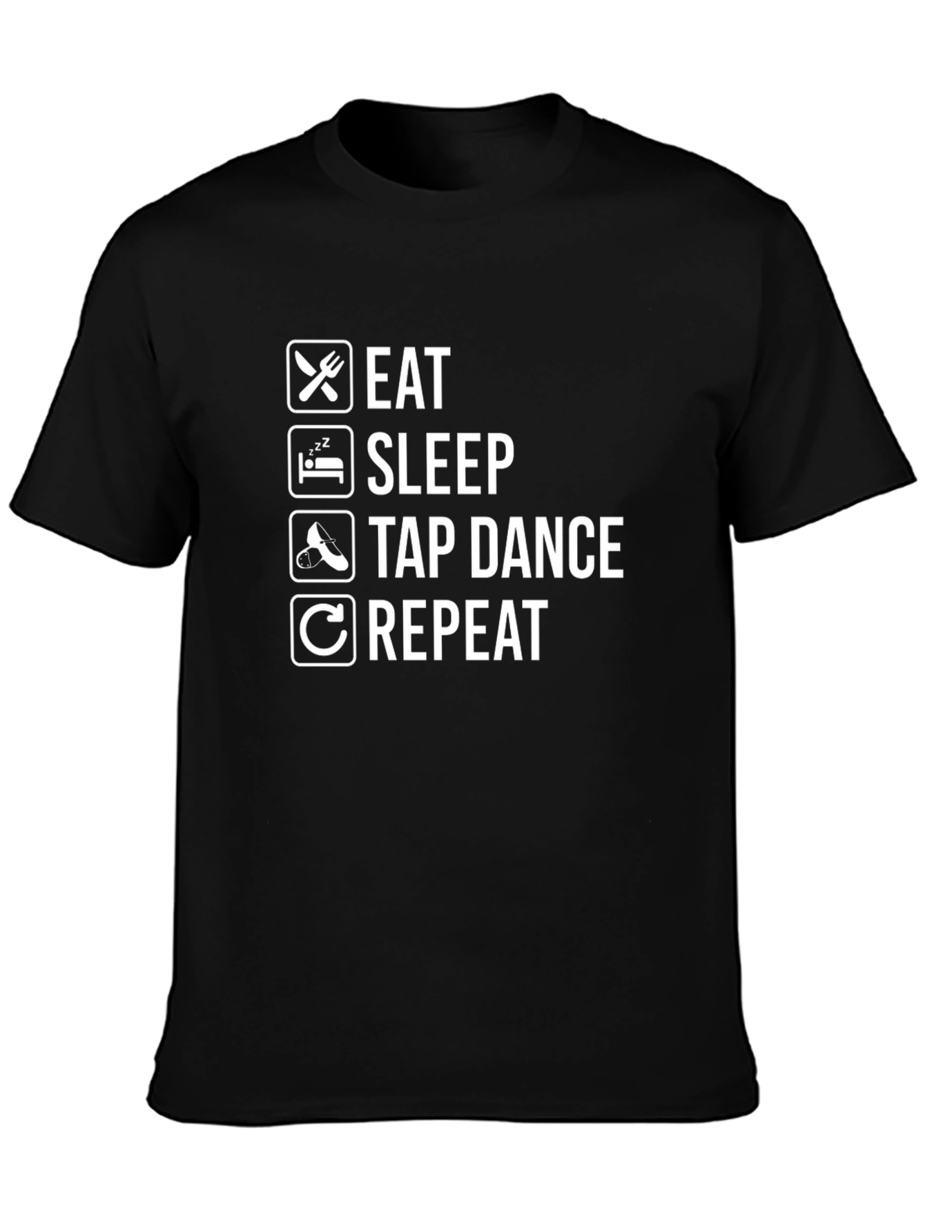 Eat Sleep Tap Dance Repeat Black T-Shirt