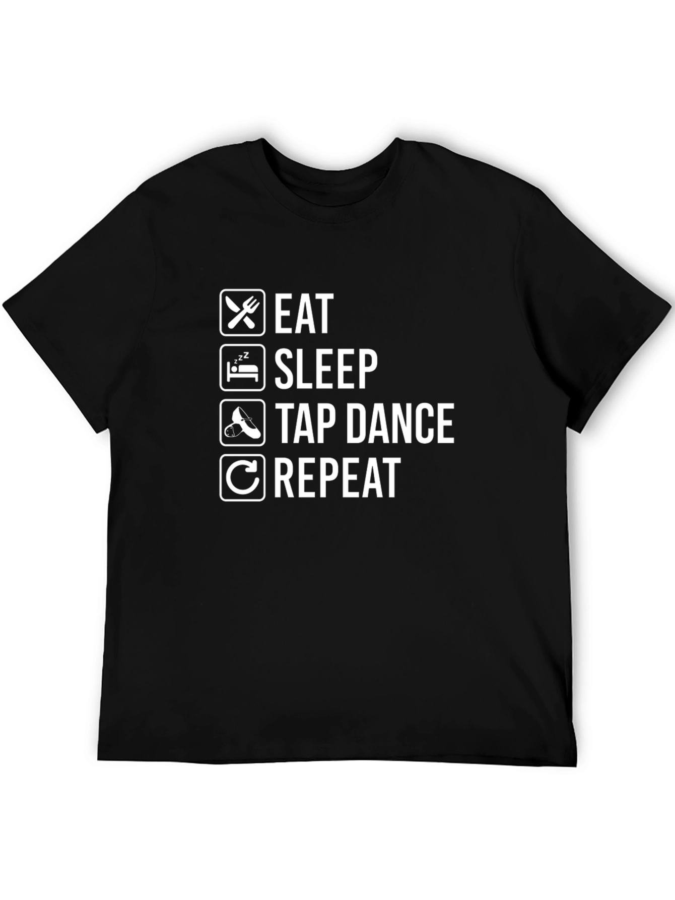 Eat Sleep Tap Dance Repeat Black T-Shirt