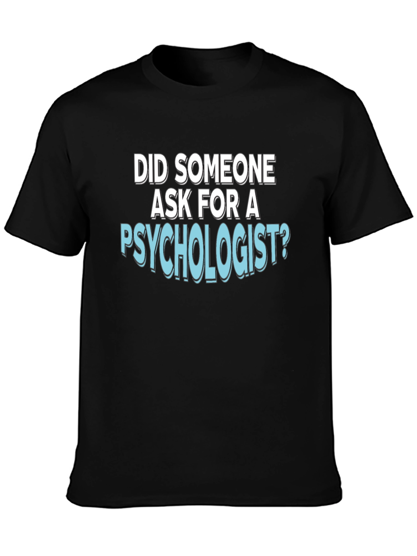 Psychologist Humor T-Shirt