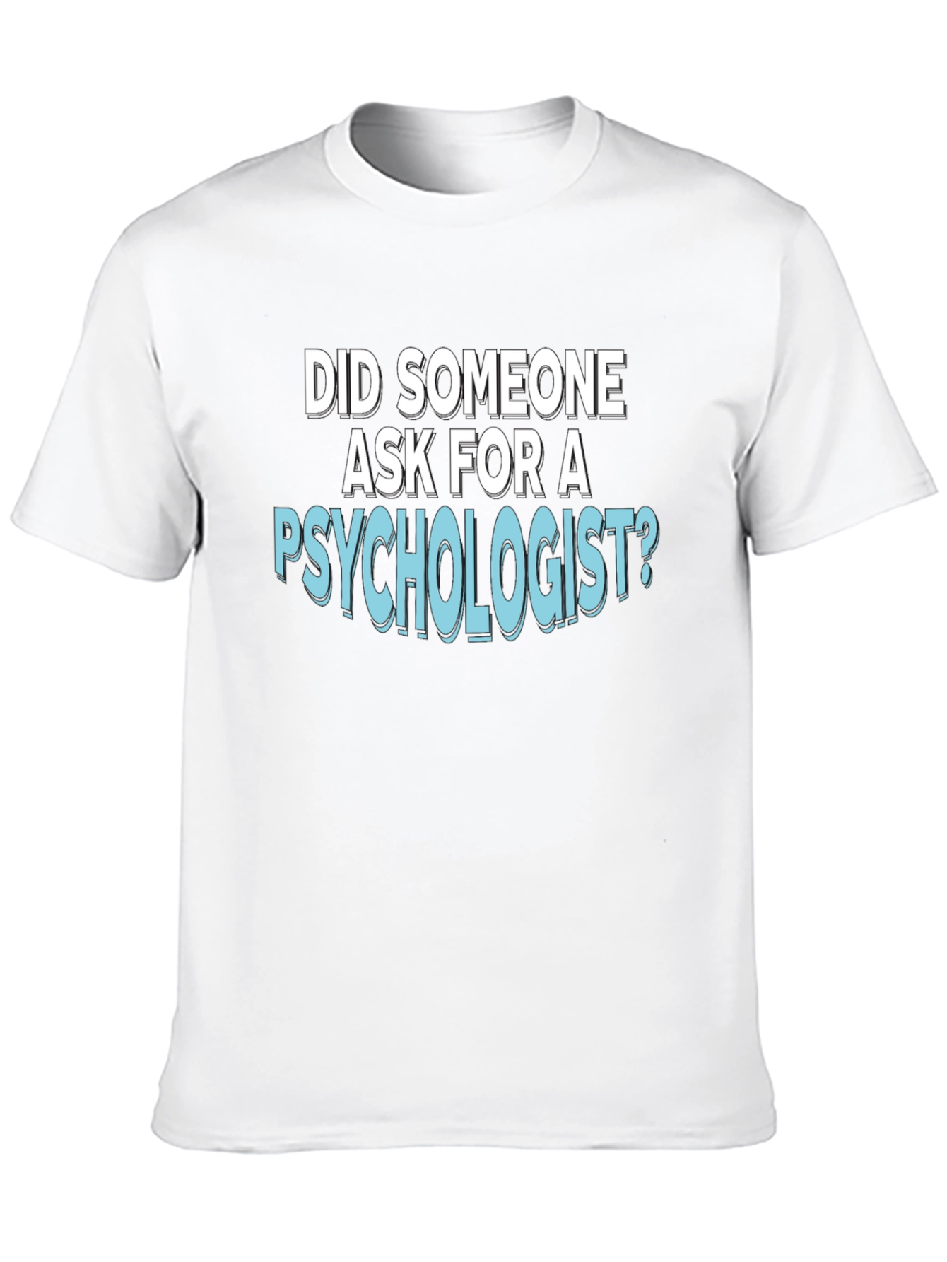 Psychologist Humor T-Shirt