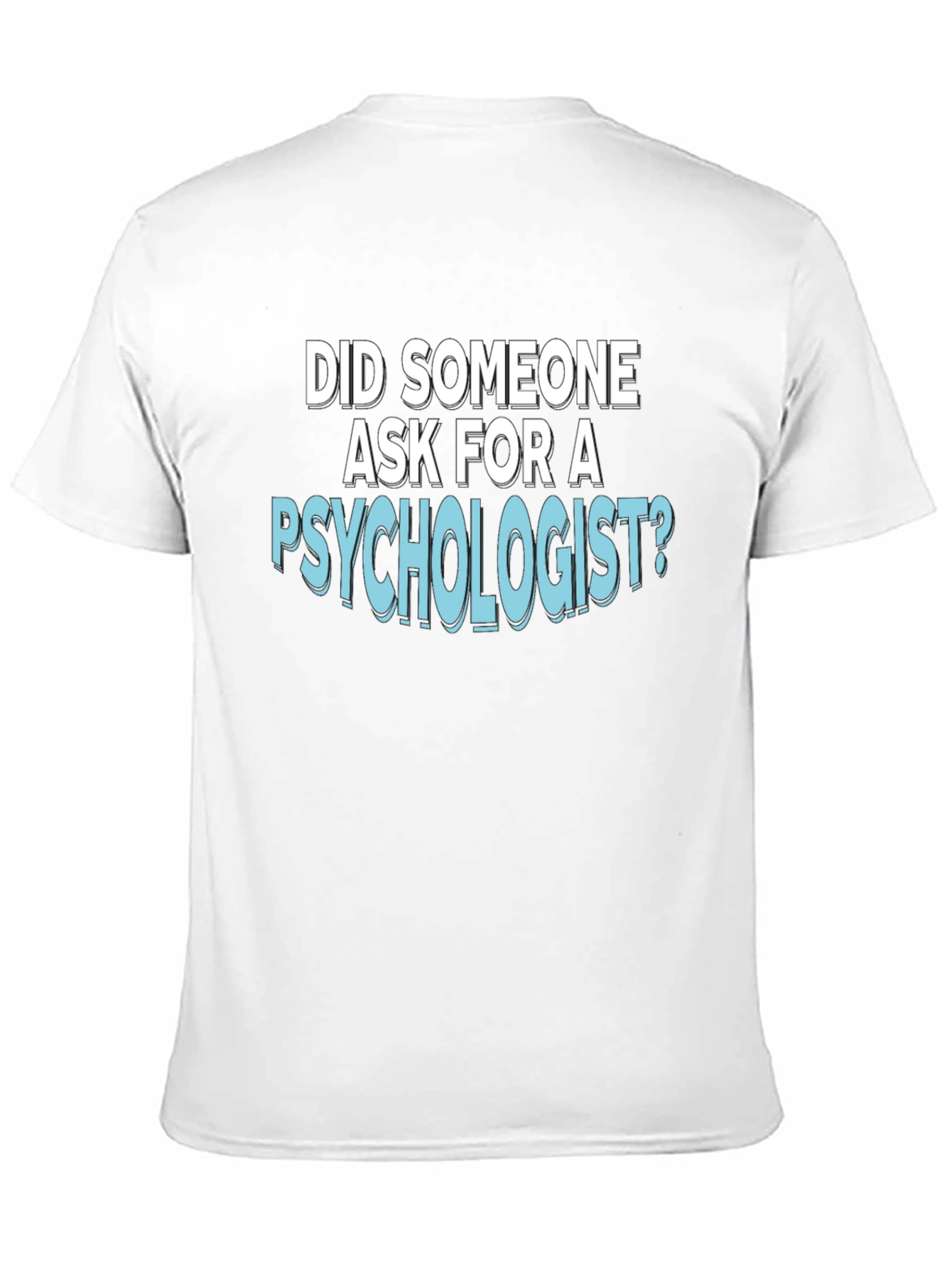 Psychologist Humor T-Shirt