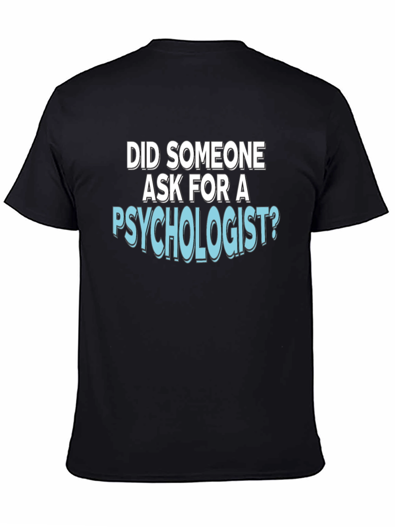 Psychologist Humor T-Shirt