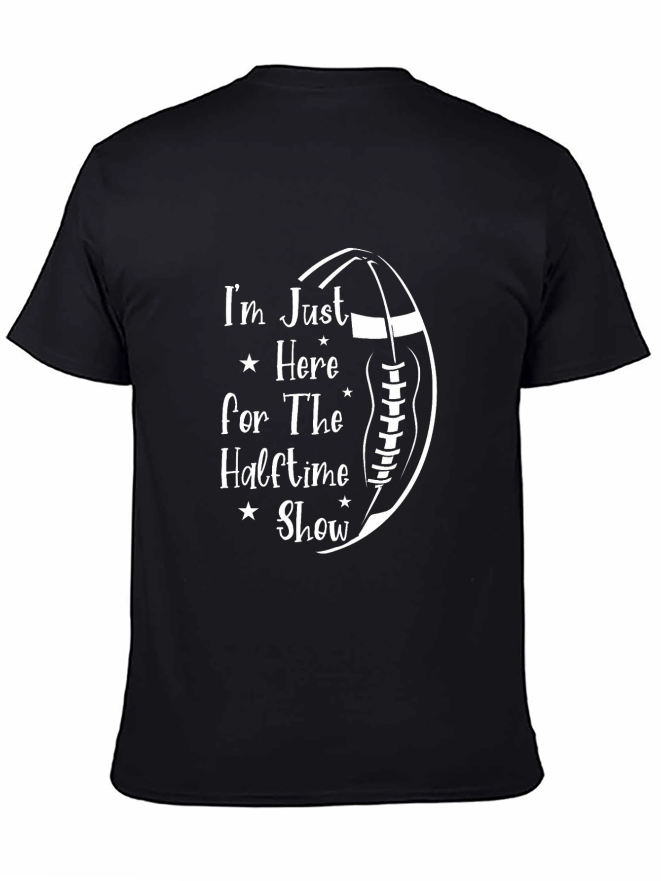 Im Just Here For The Halftime Show T-Shirt