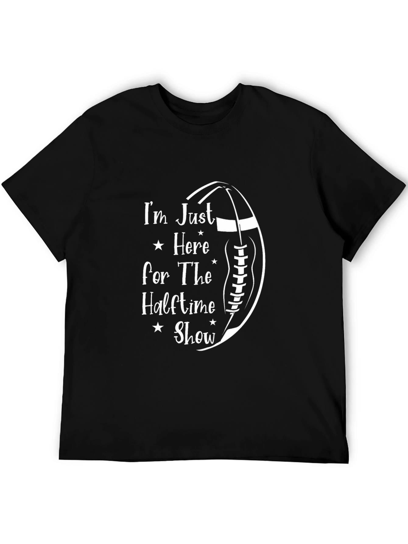 Im Just Here For The Halftime Show T-Shirt