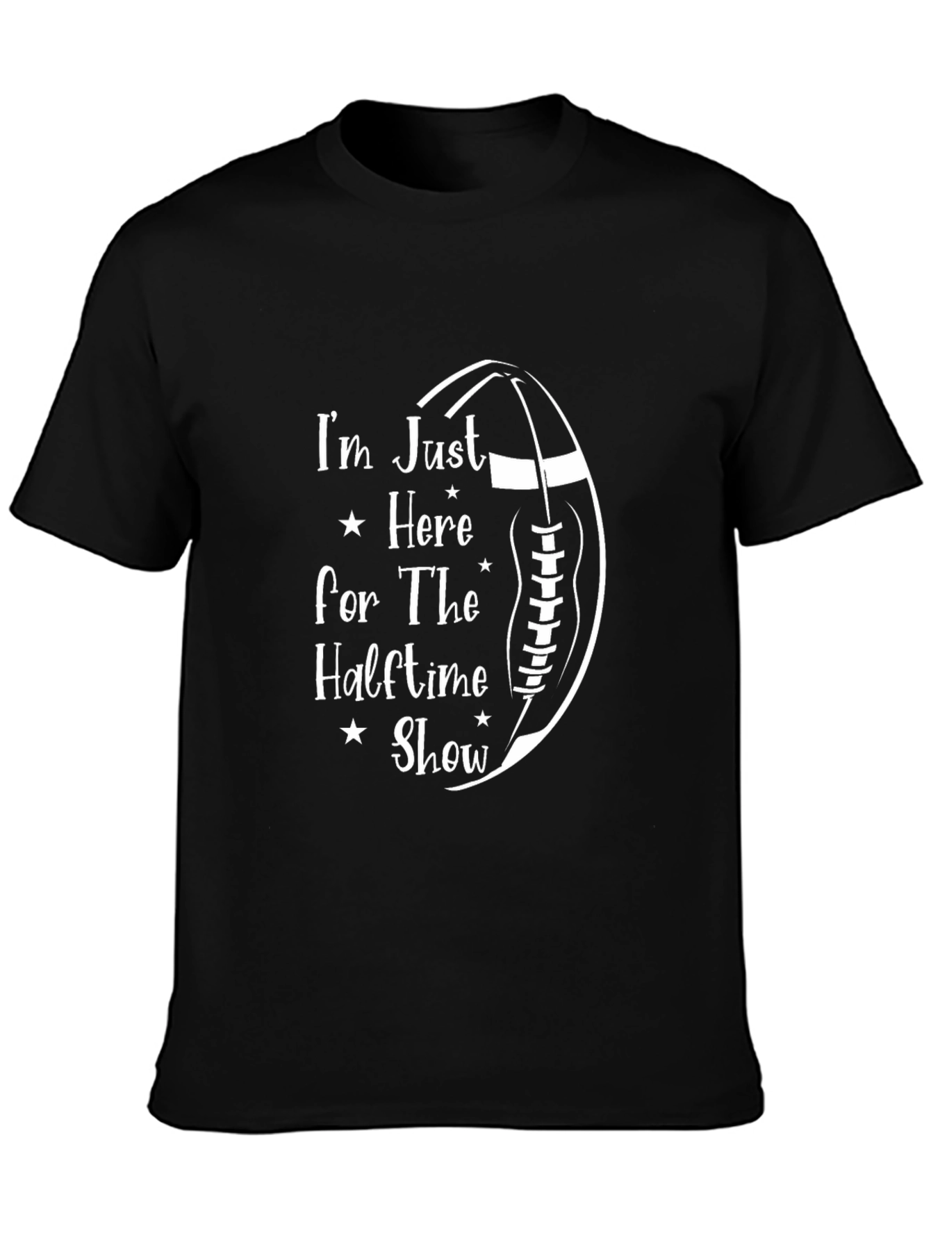 Im Just Here For The Halftime Show T-Shirt