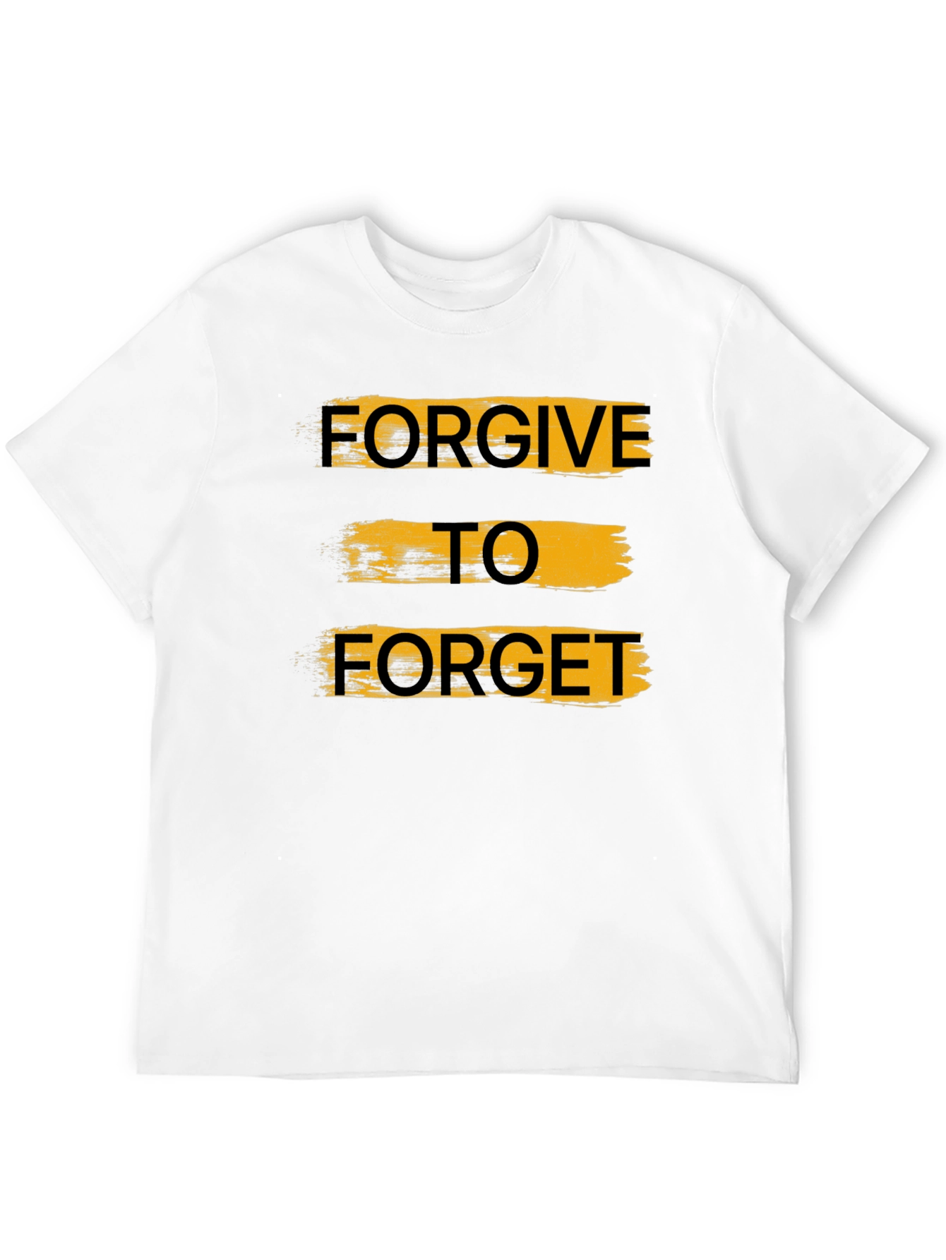 Forgive to Forget Graphic T-Shirt