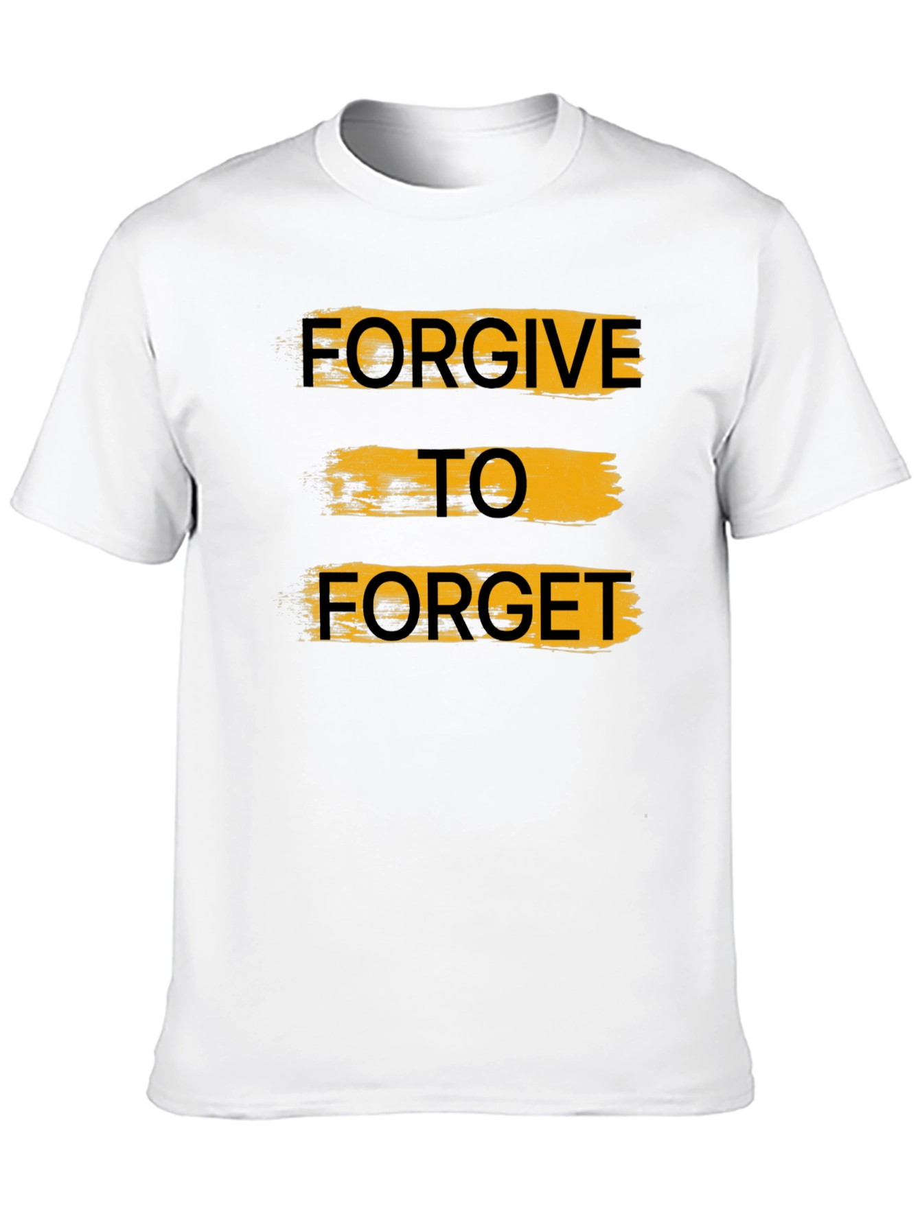 Forgive to Forget Graphic T-Shirt