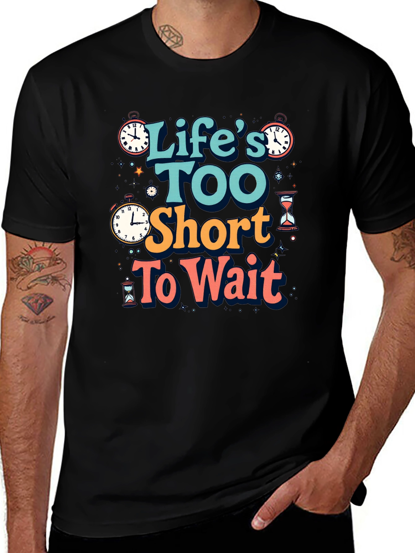 Lifes Too Short Graphic T-Shirt - Time Design