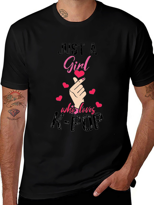 Just a Girl Who Loves K-Pop T-Shirt