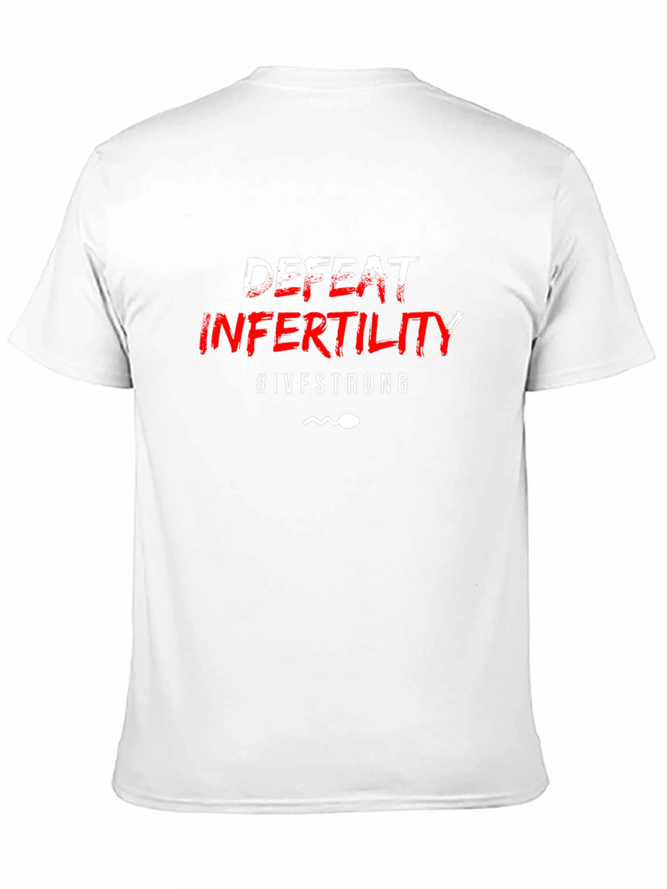 Defeat Infertility #IVFSTRONG Graphic T-Shirt