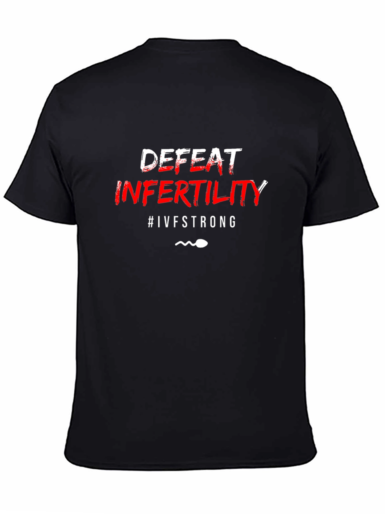 Defeat Infertility #IVFSTRONG Graphic T-Shirt