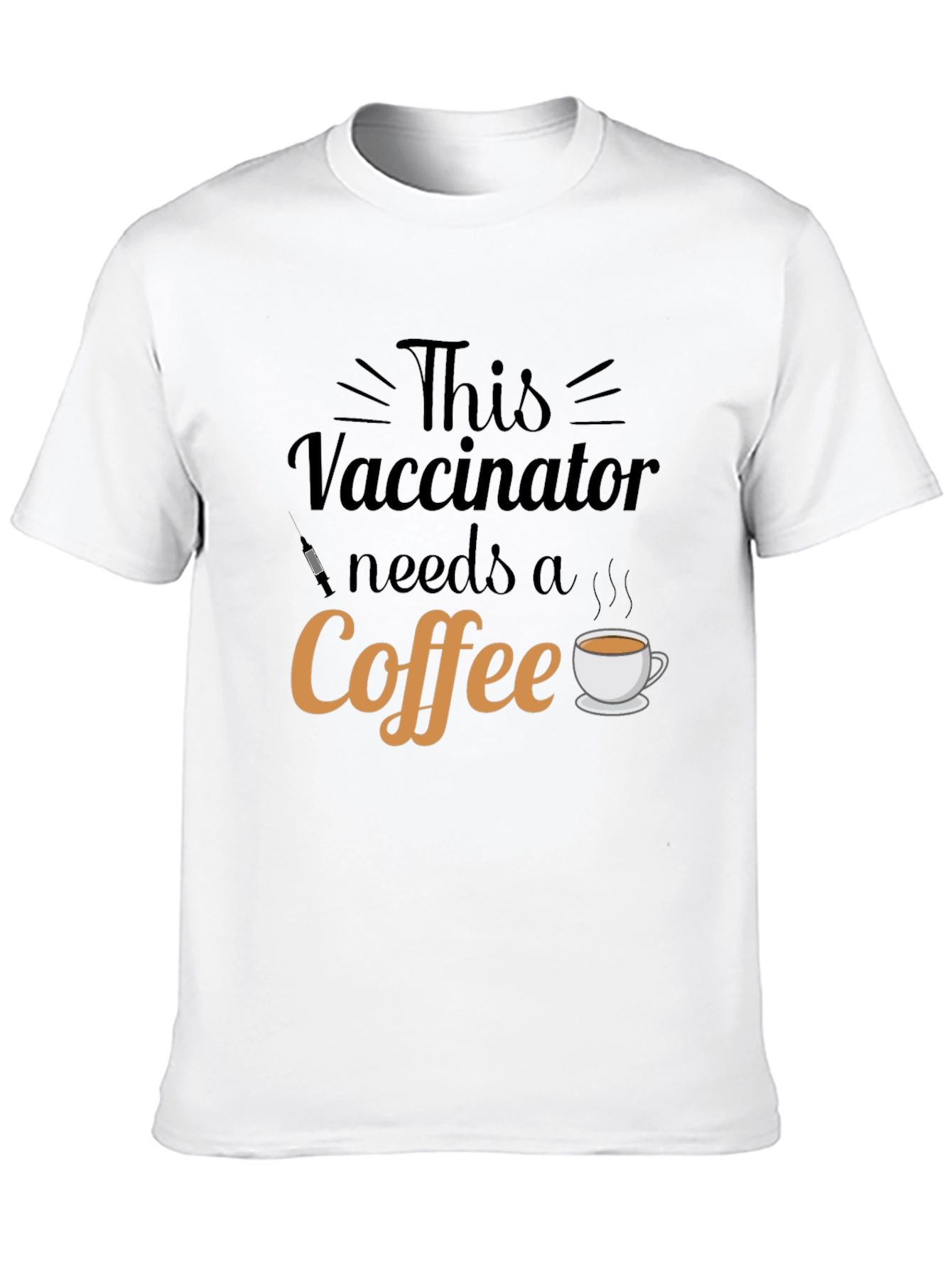 Vaccinator Needs Coffee Graphic T-Shirt