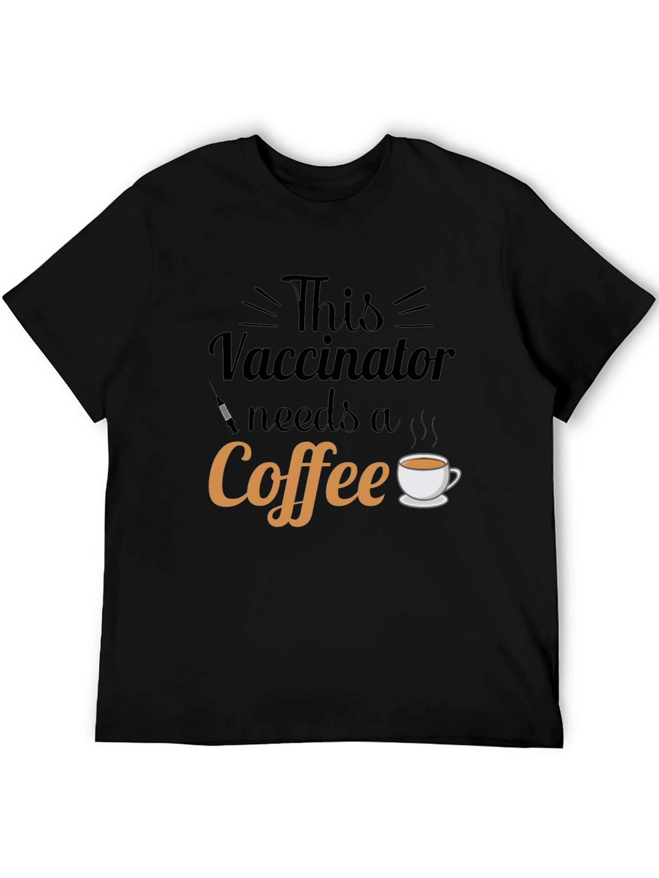 Vaccinator Needs Coffee Graphic T-Shirt