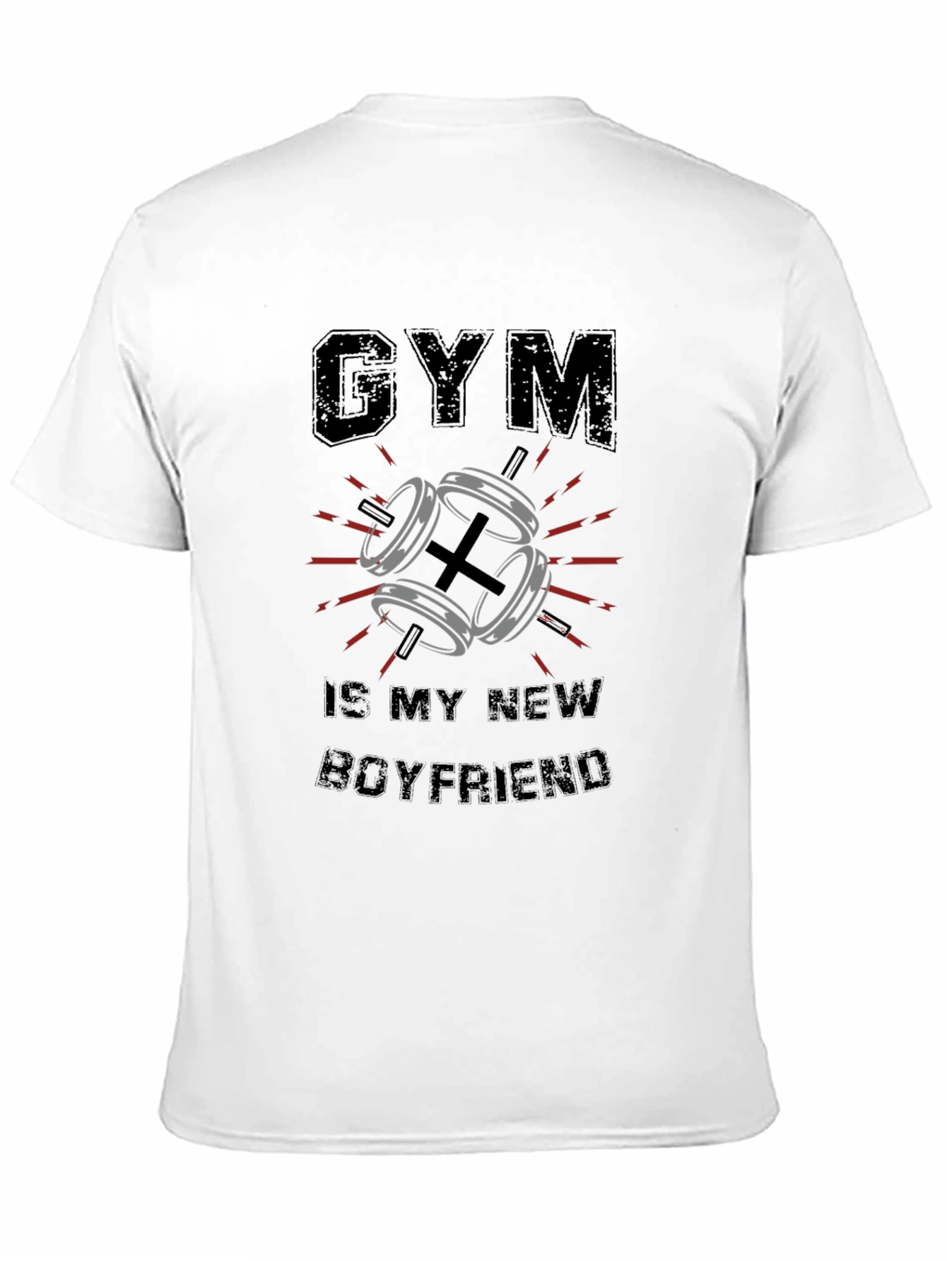 Gym Is My New Boyfriend Funny T-Shirt