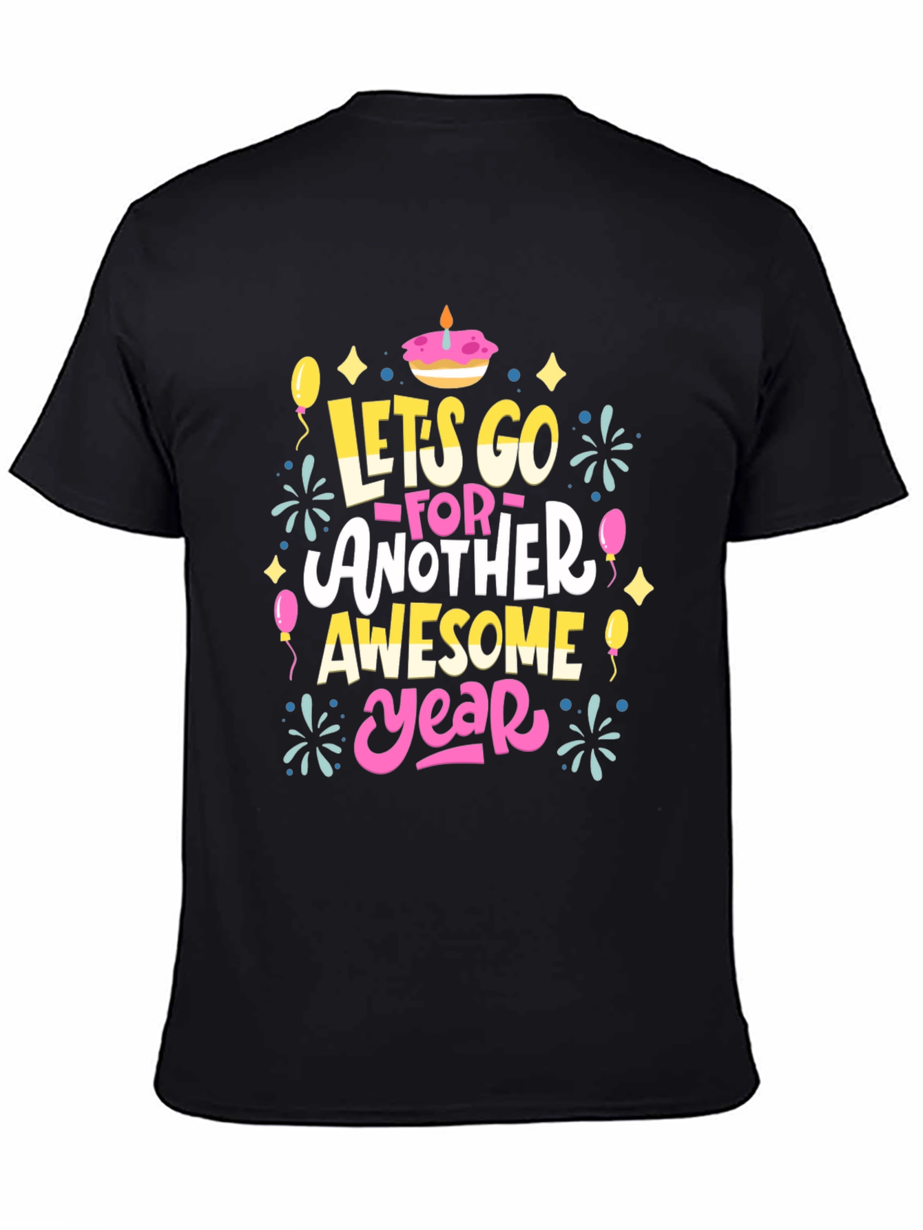 Lets Go Another Awesome Year T-Shirt
