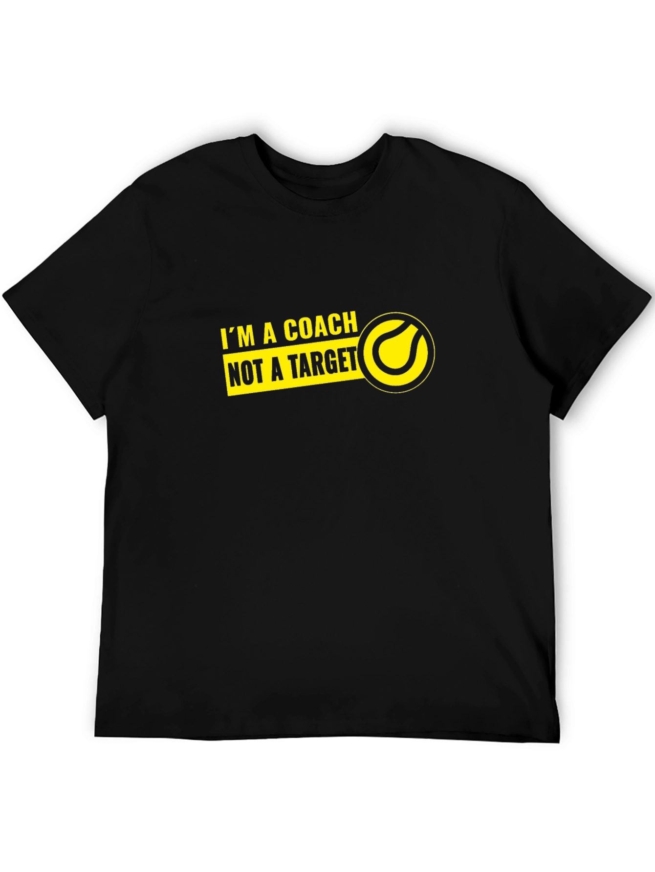Im a Coach Not a Target T-Shirt