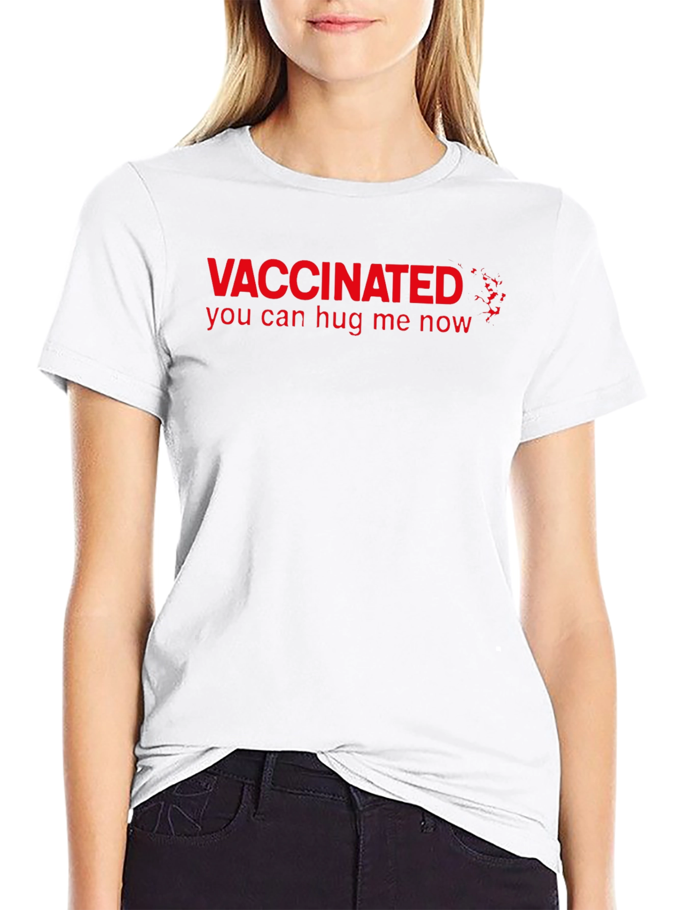 Vaccinated Hug Me Now Graphic T-Shirt