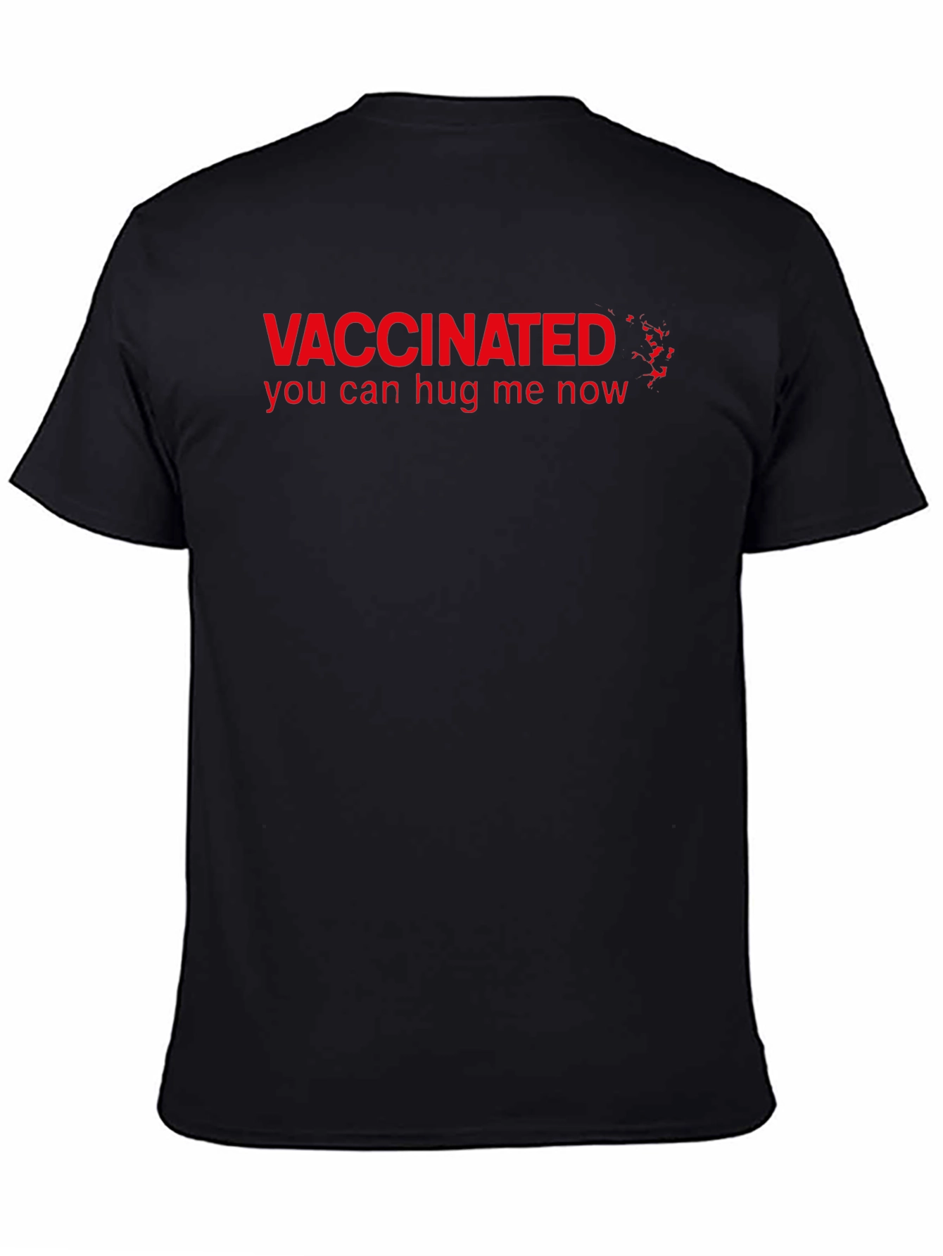 Vaccinated Hug Me Now Graphic T-Shirt