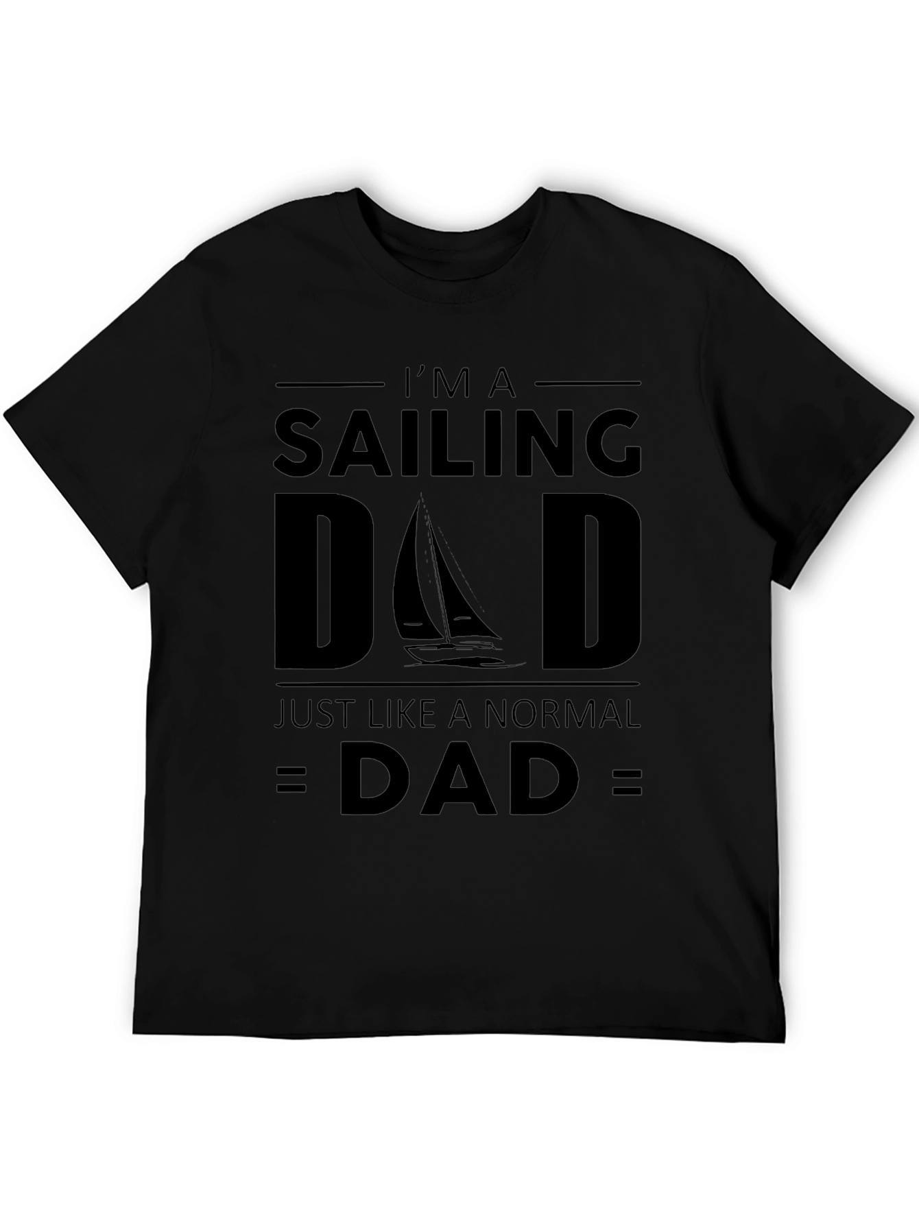 Sailing Dad T-Shirt - Funny Fathers Day Tee