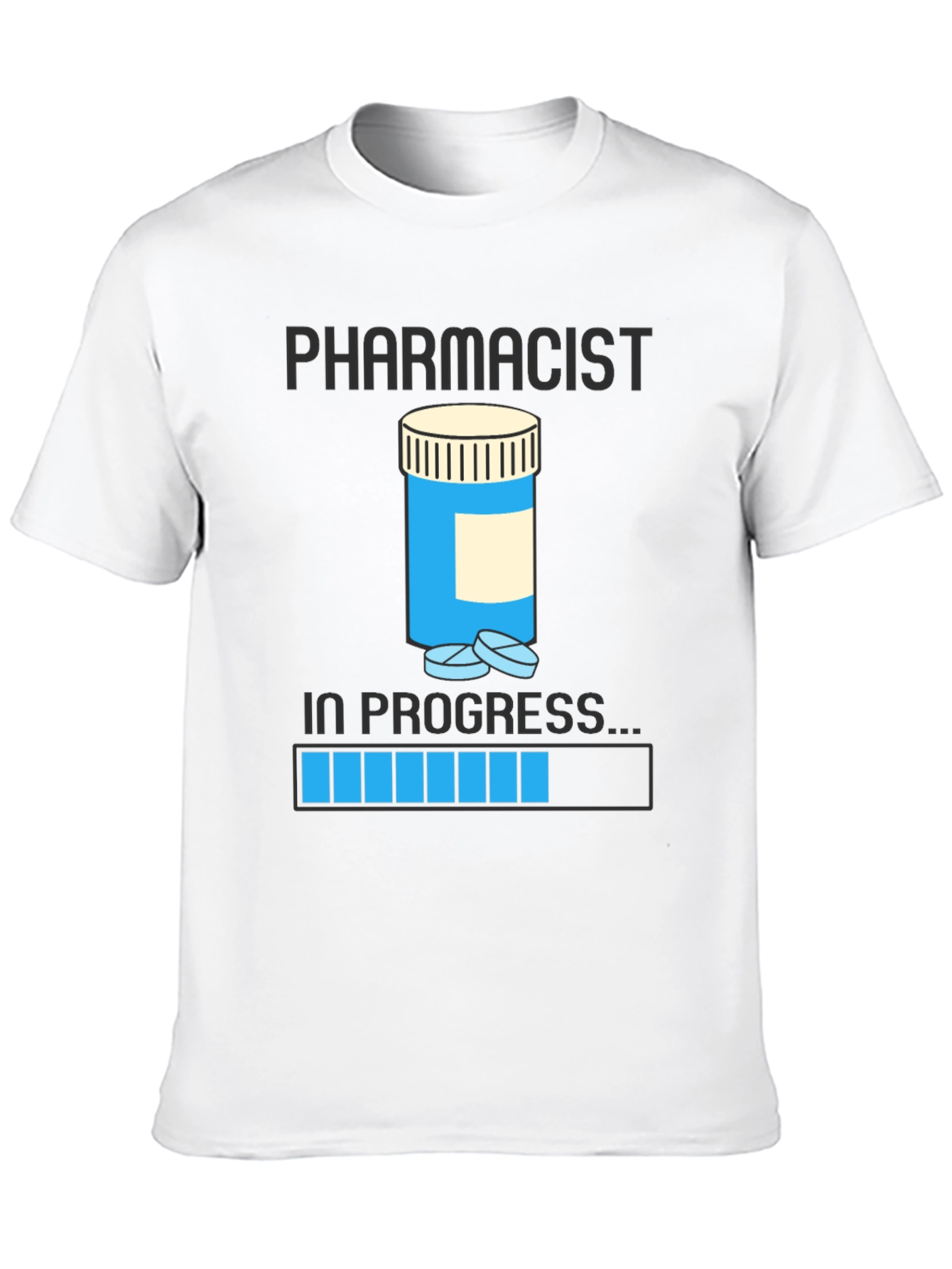 Pharmacist in Progress T-Shirt Pill Bottle Design