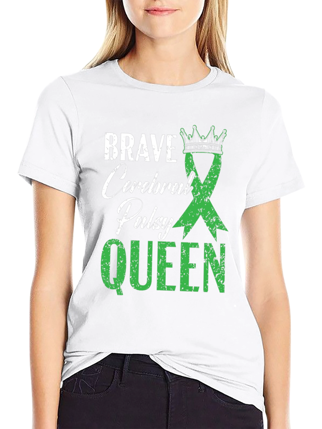 Brave Cerebral Palsy Queen T-Shirt - Green Ribbon Design