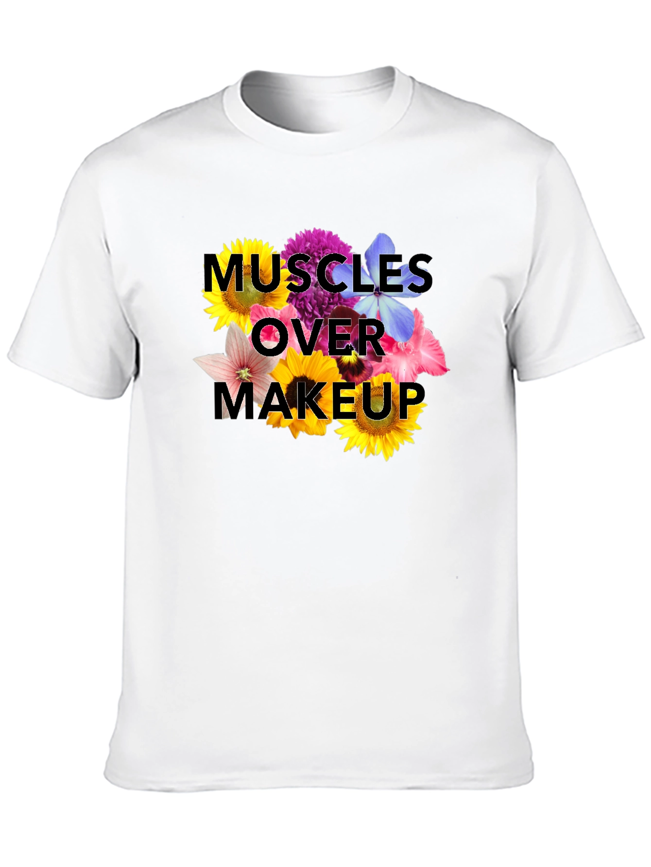 Muscles Over Makeup Floral T-Shirt