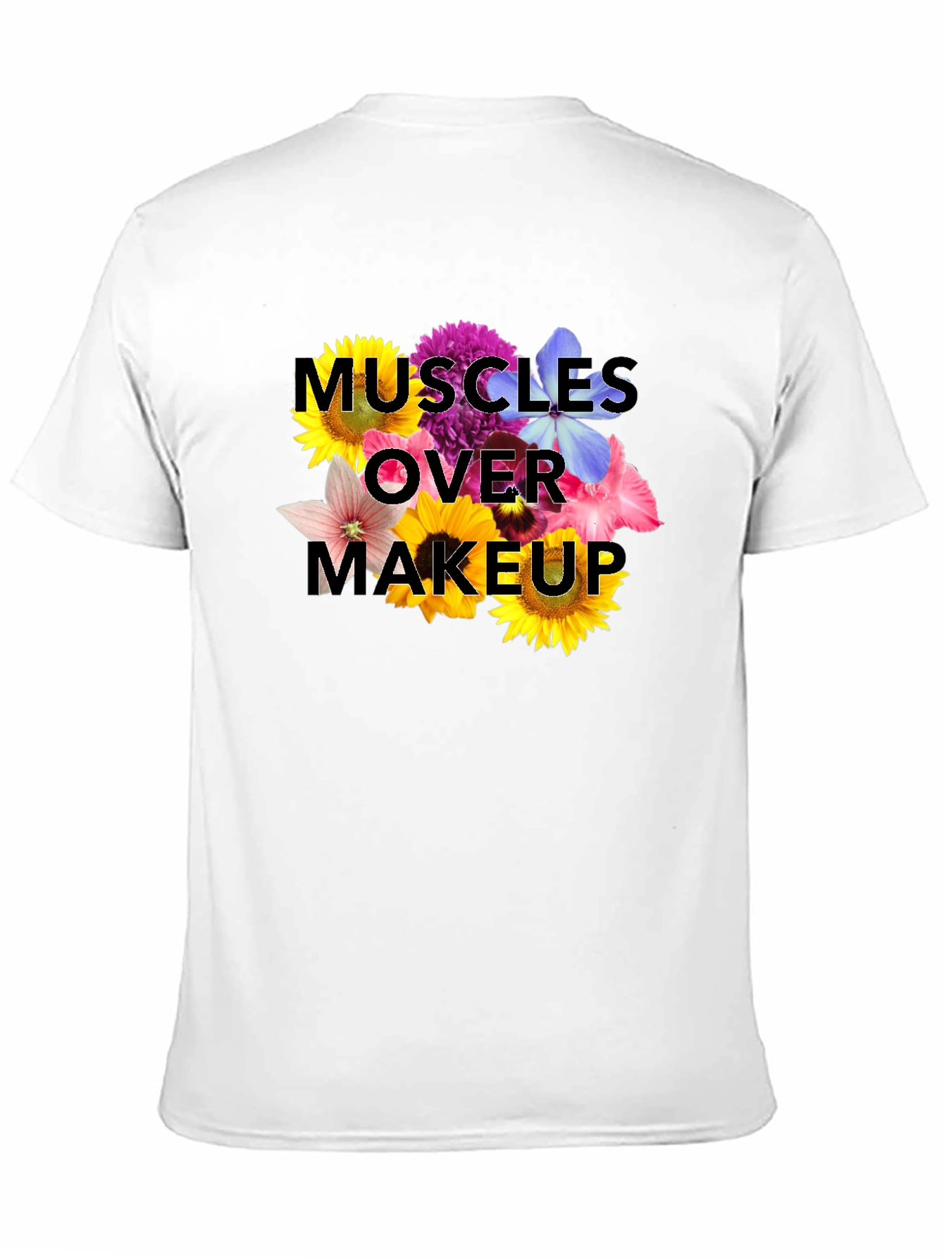 Muscles Over Makeup Floral T-Shirt