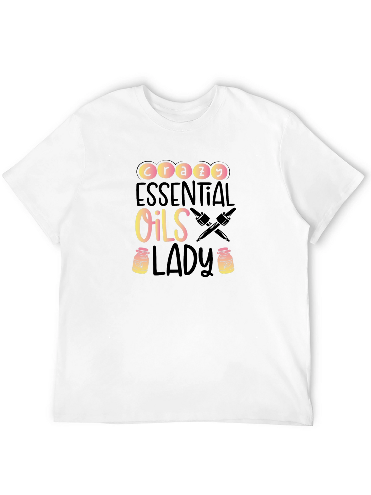 Crazy Essential Oils Lady T-Shirt