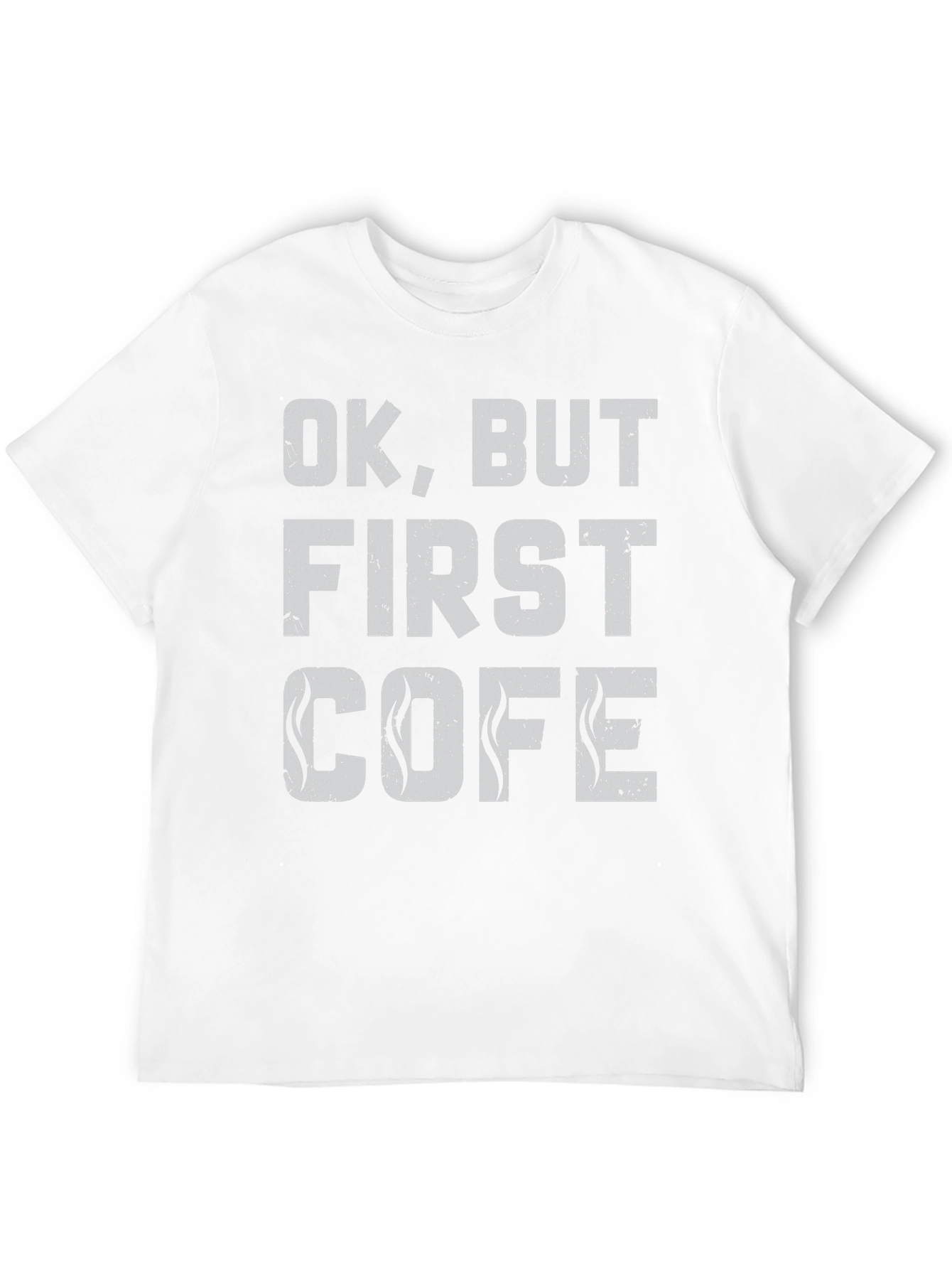 Funny OK But First COFE Black Graphic Tee
