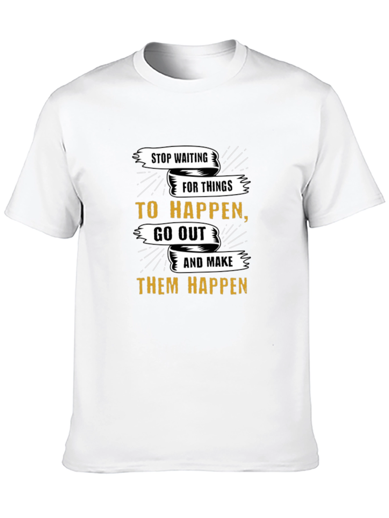 Motivational Graphic T-Shirt - Stop Waiting