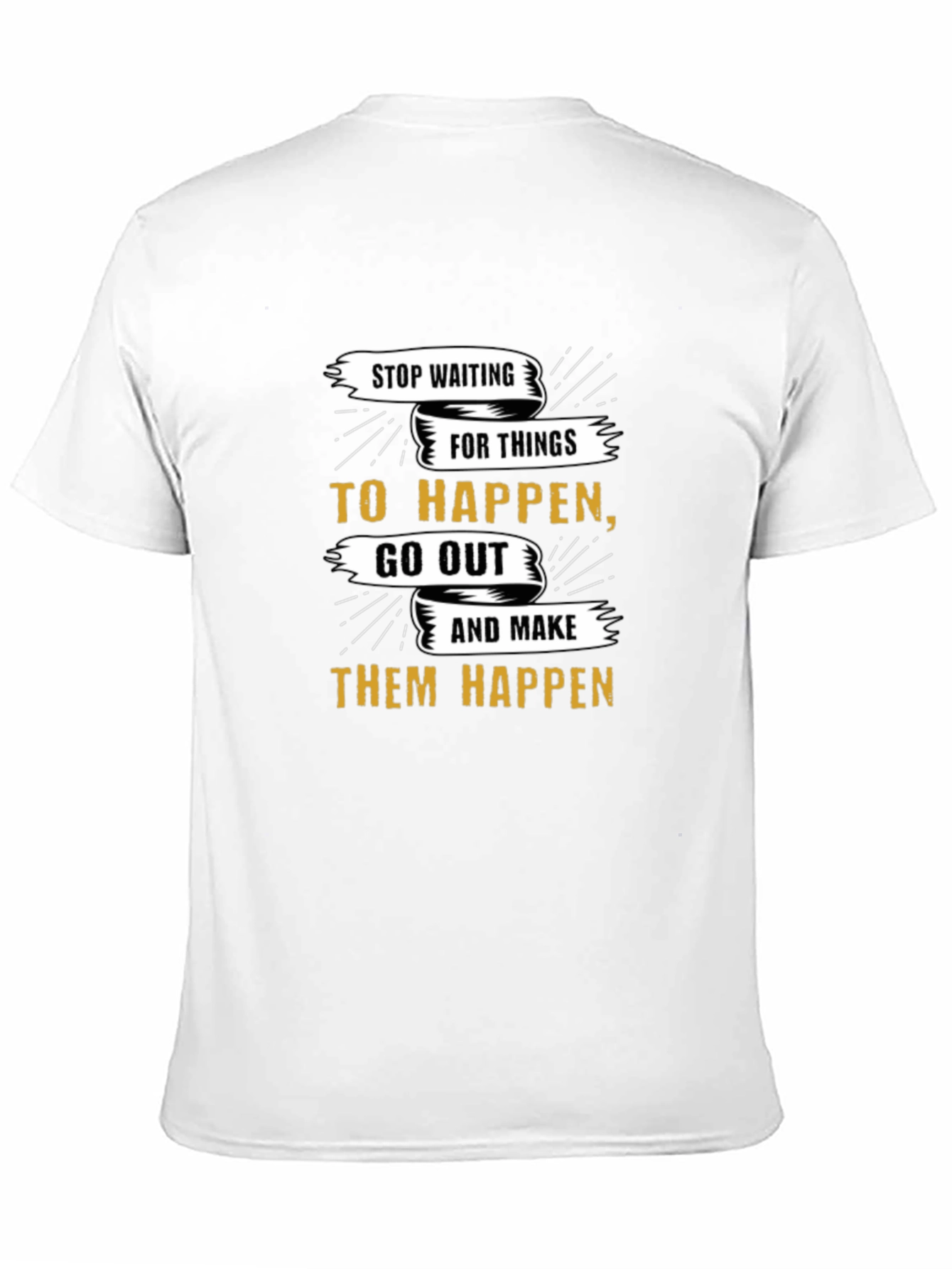 Motivational Graphic T-Shirt - Stop Waiting