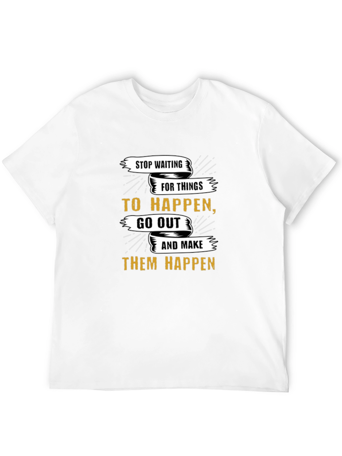 Motivational Graphic T-Shirt - Stop Waiting