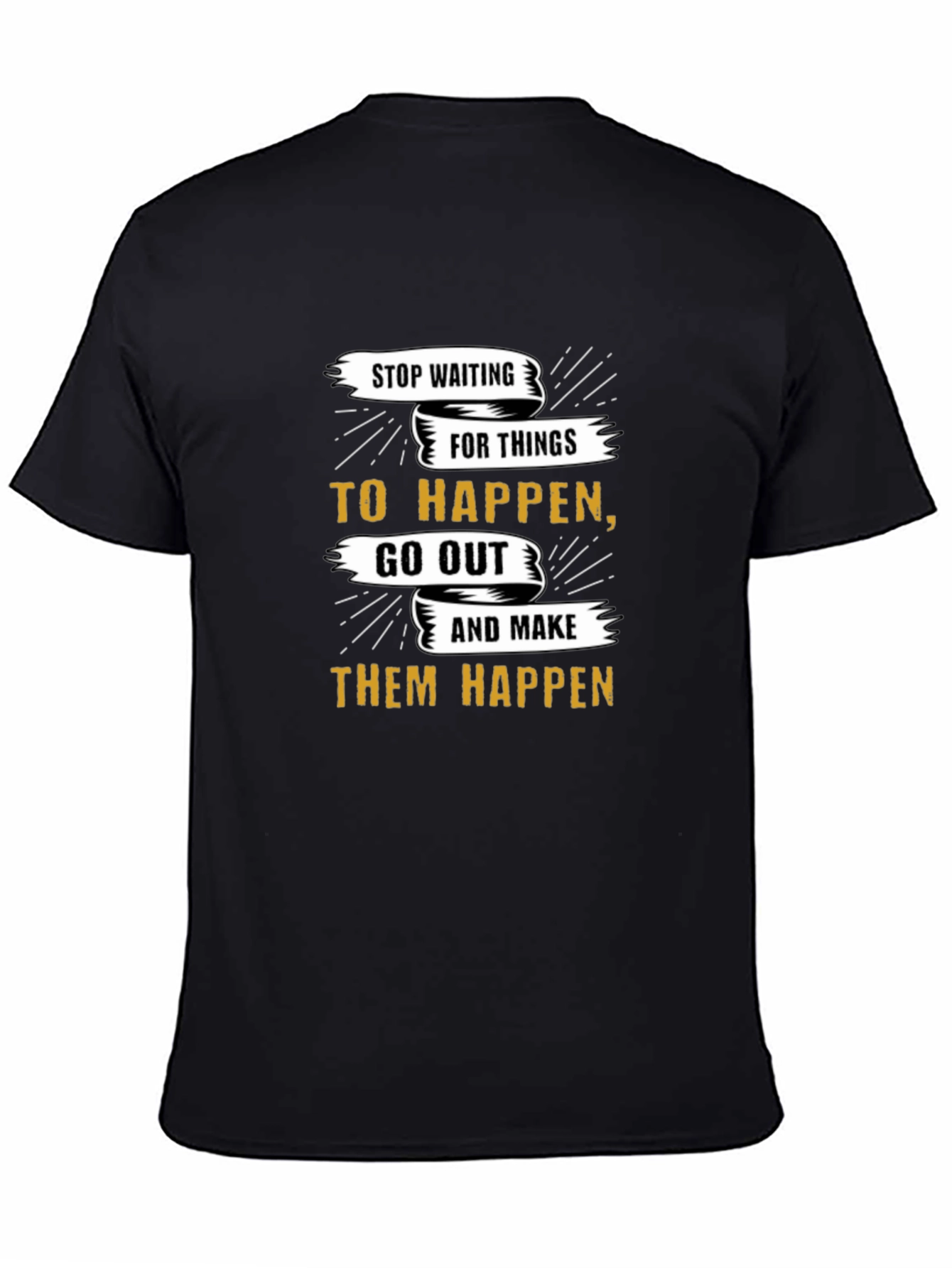 Motivational Graphic T-Shirt - Stop Waiting
