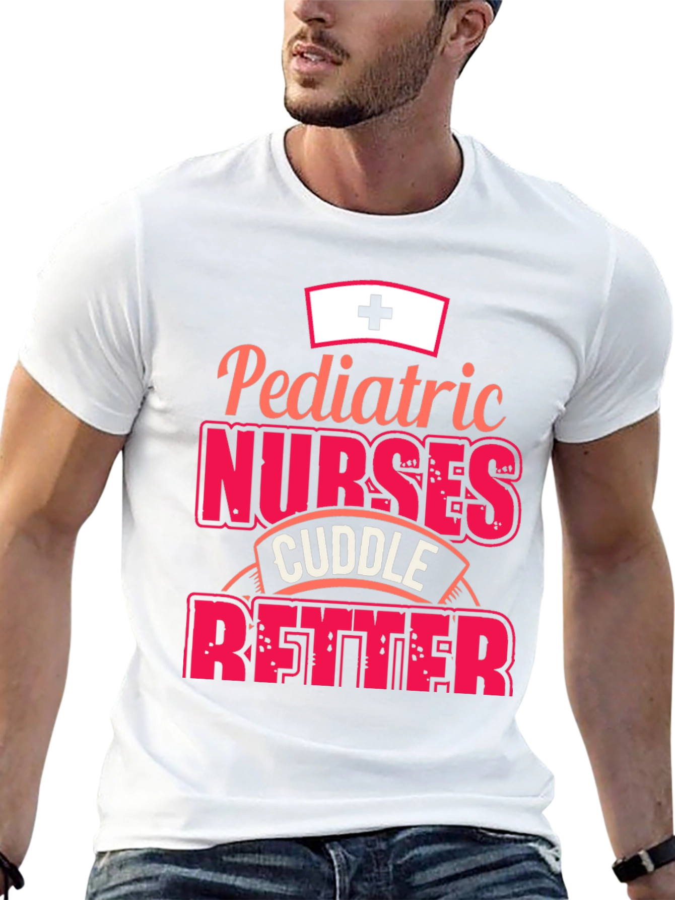 Pediatric Nurses Cuddle Better T-Shirt