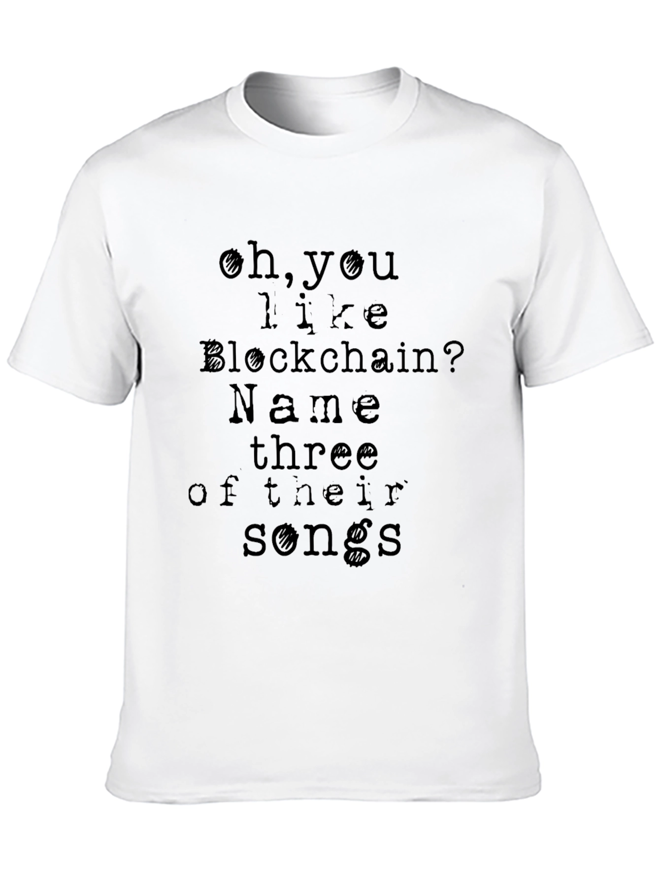 Blockchain Humor T-Shirt - Name Three Songs