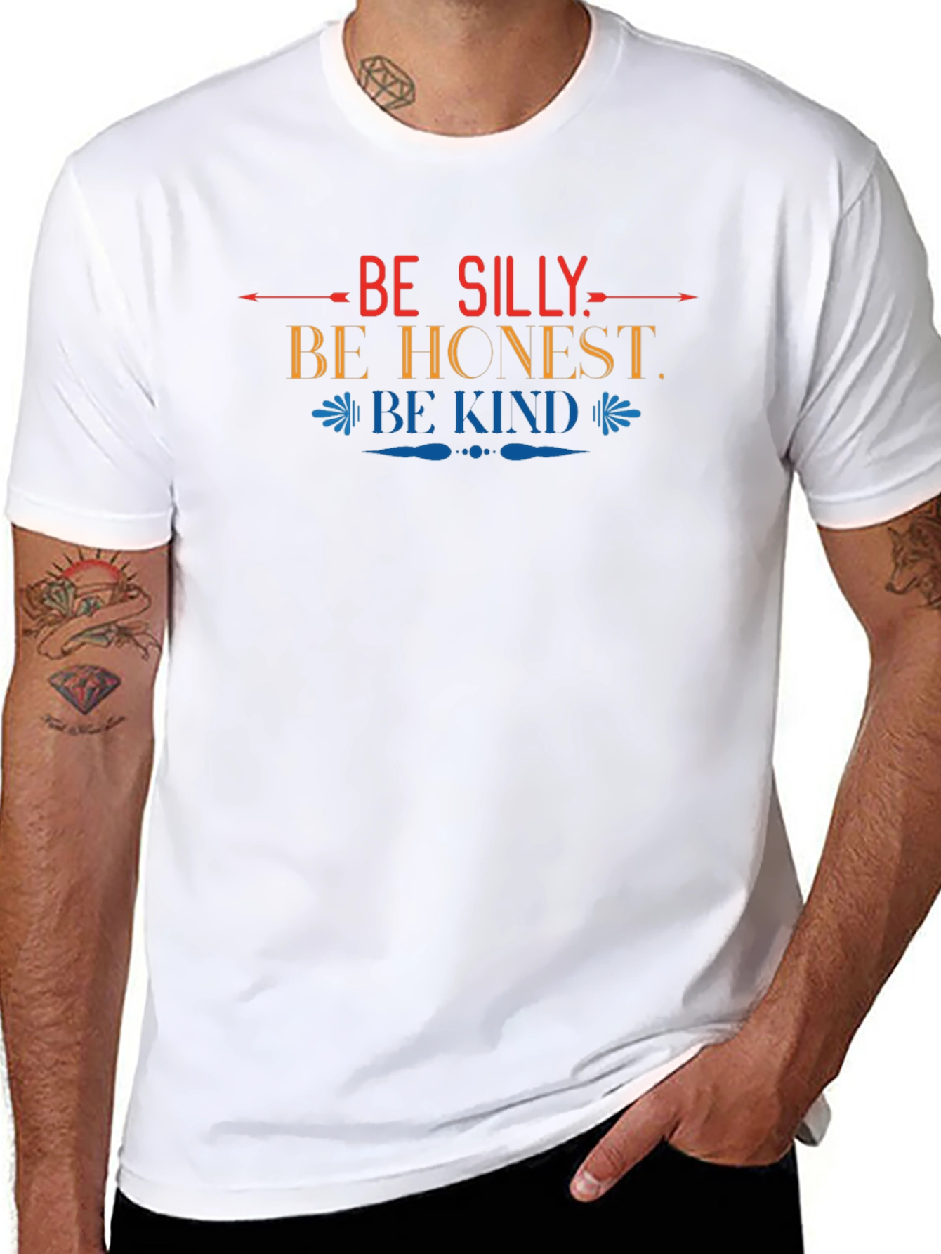 Be Silly Be Honest Be Kind Graphic T-Shirt
