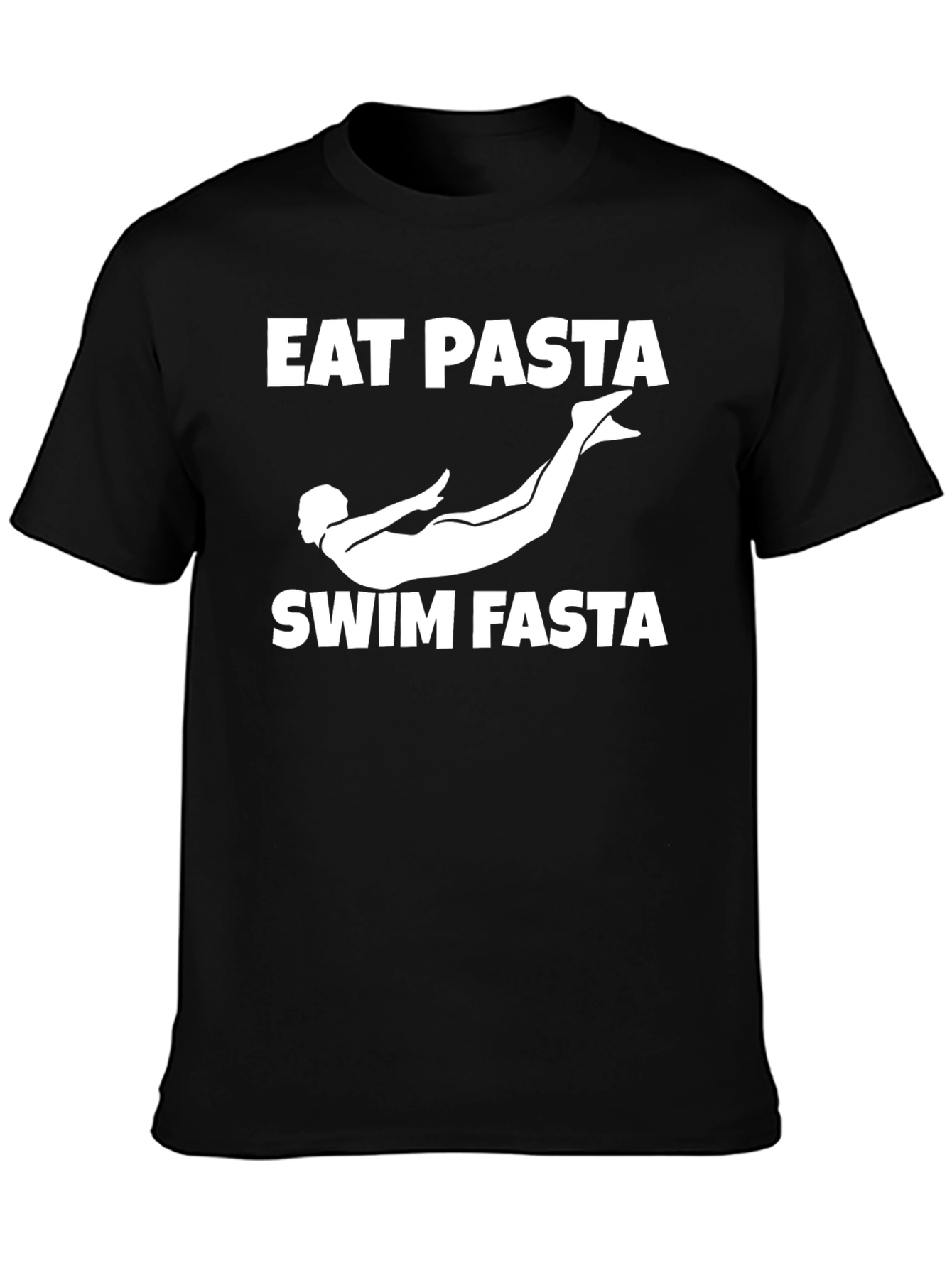Eat Pasta Swim Fasta T-Shirt