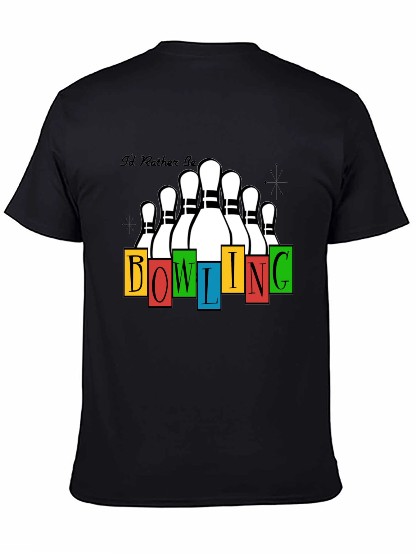 Bowling T-Shirt - Id Rather Be Bowling Design