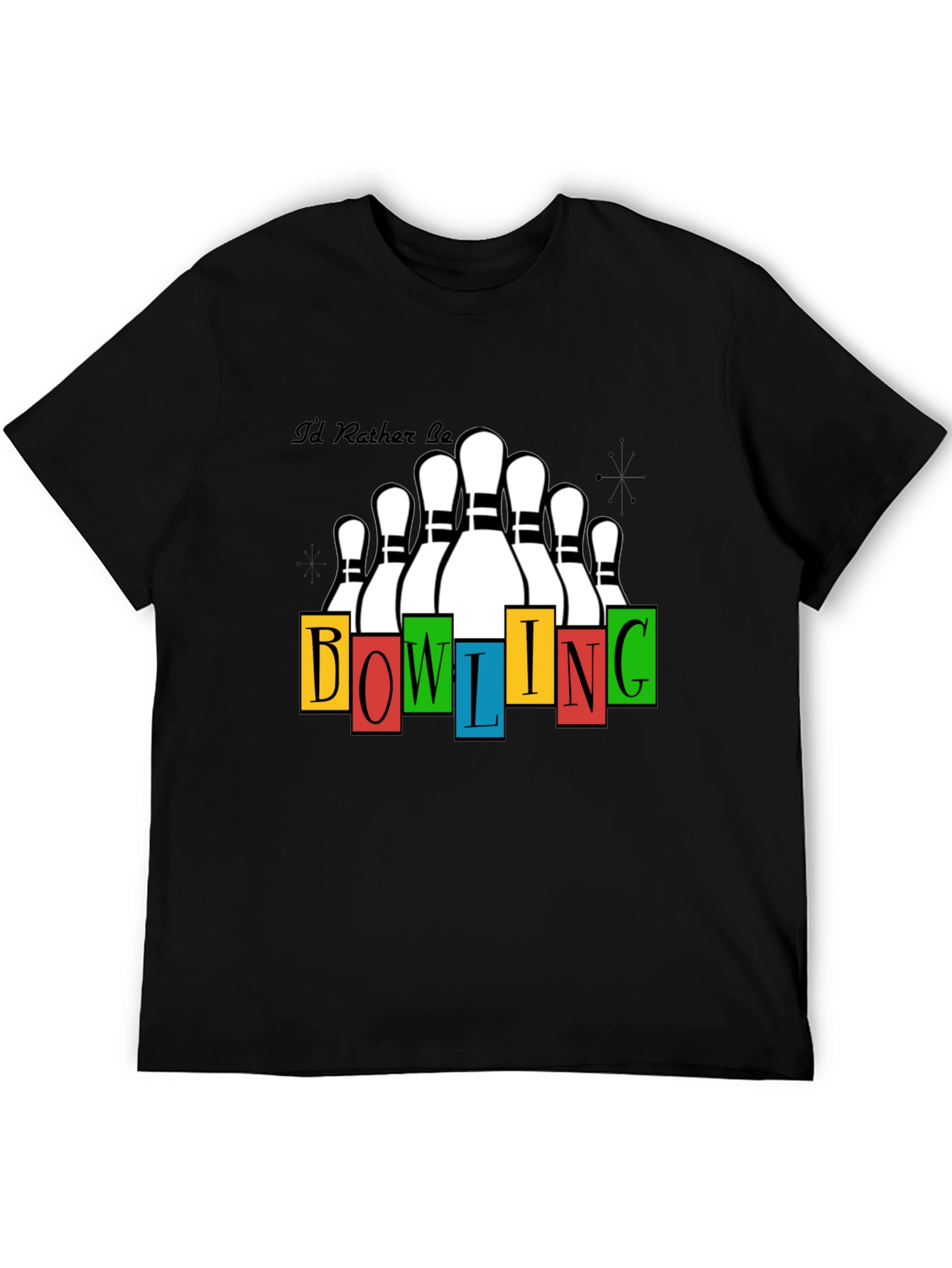 Bowling T-Shirt - Id Rather Be Bowling Design