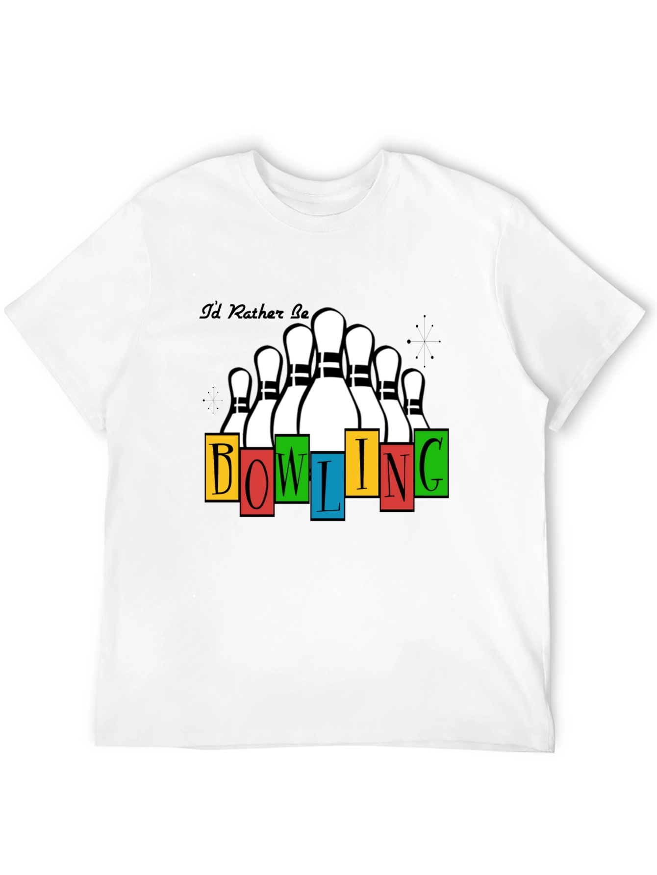 Bowling T-Shirt - Id Rather Be Bowling Design
