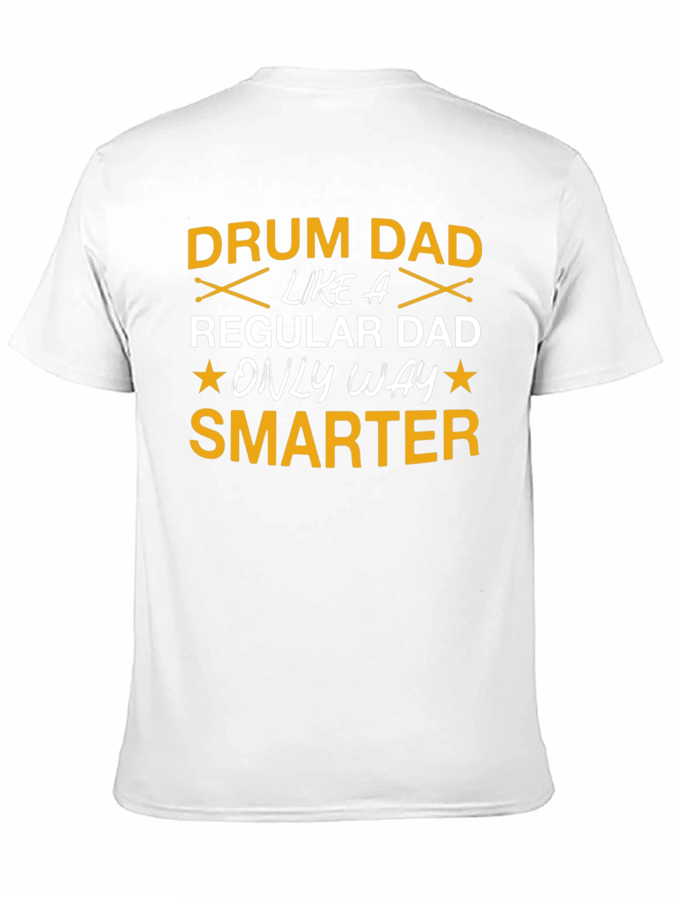 Drum Dad T-Shirt: Smarter Than Your Average Dad!