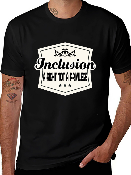 Inclusion T-Shirt: A Right Not a Privilege