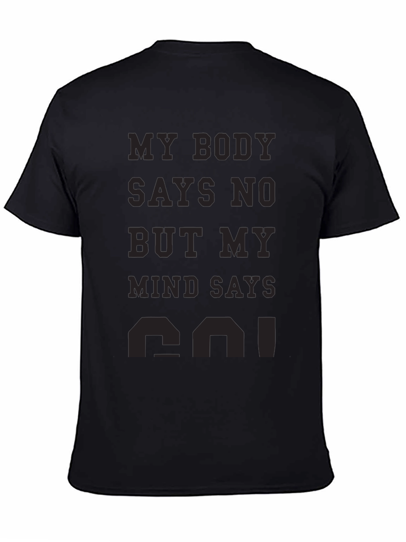 My Body Says No T-Shirt