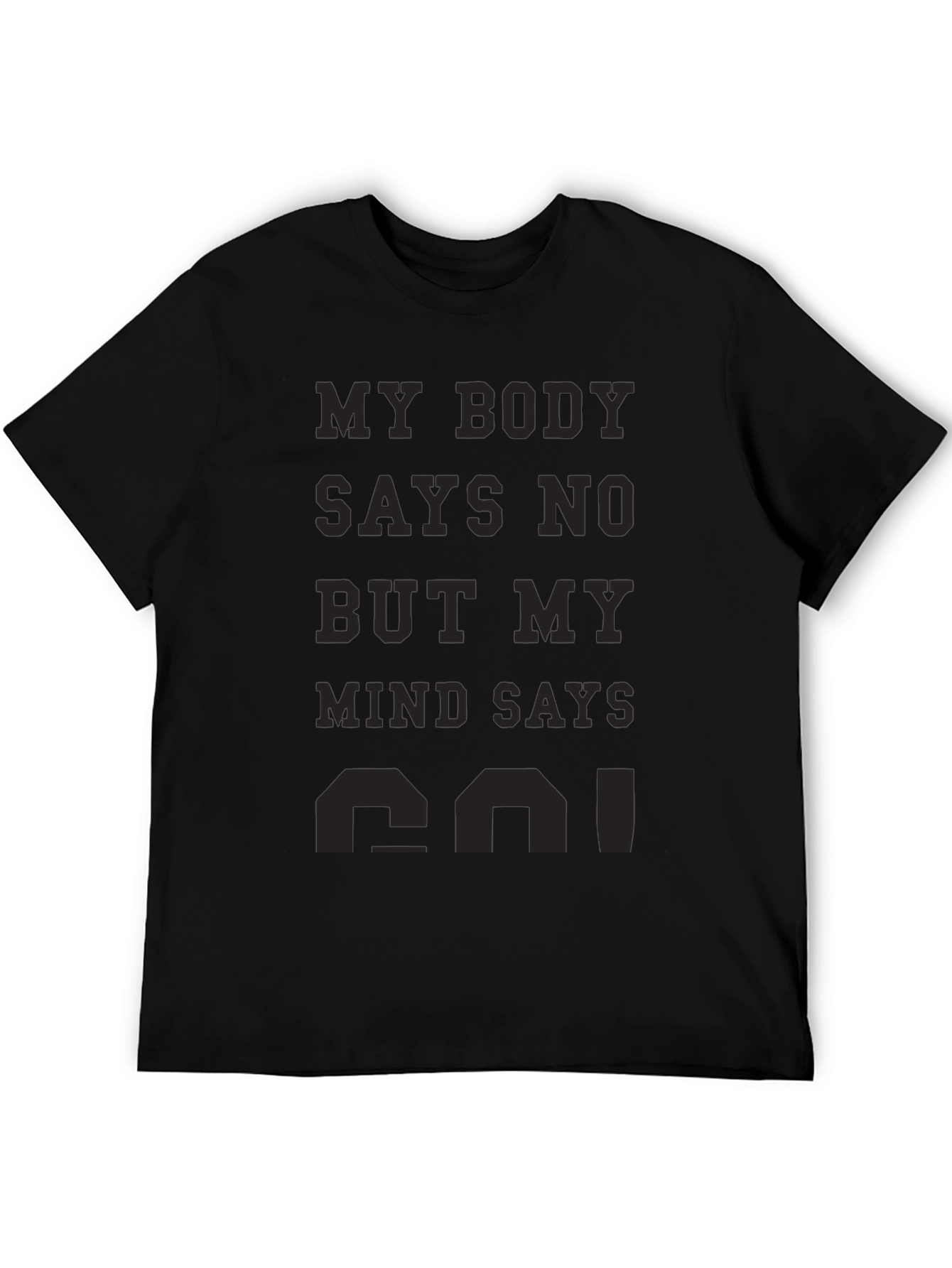 My Body Says No T-Shirt
